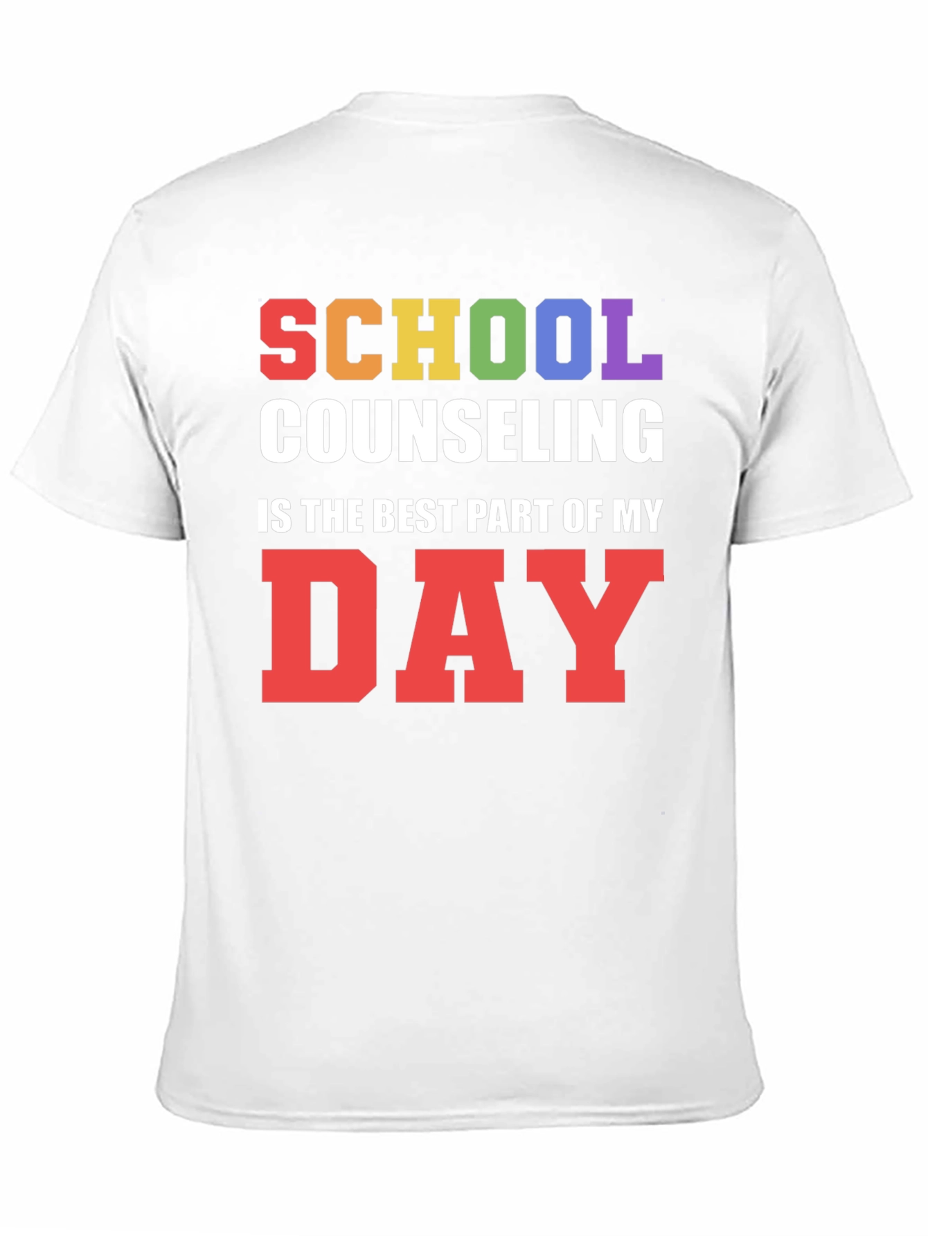 School Counseling T-Shirt: Best Part of My Day