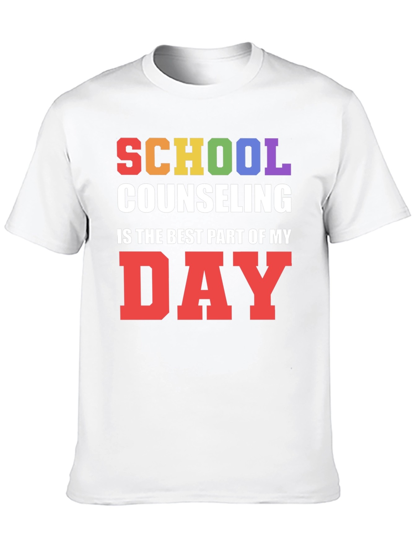 School Counseling T-Shirt: Best Part of My Day