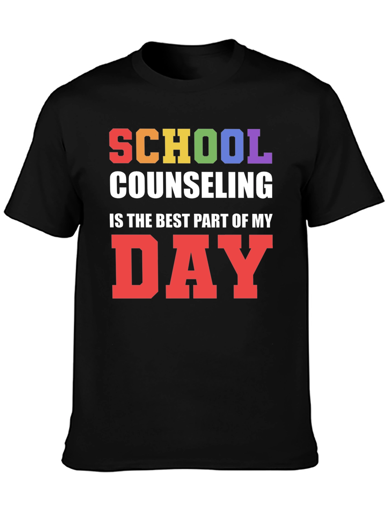 School Counseling T-Shirt: Best Part of My Day