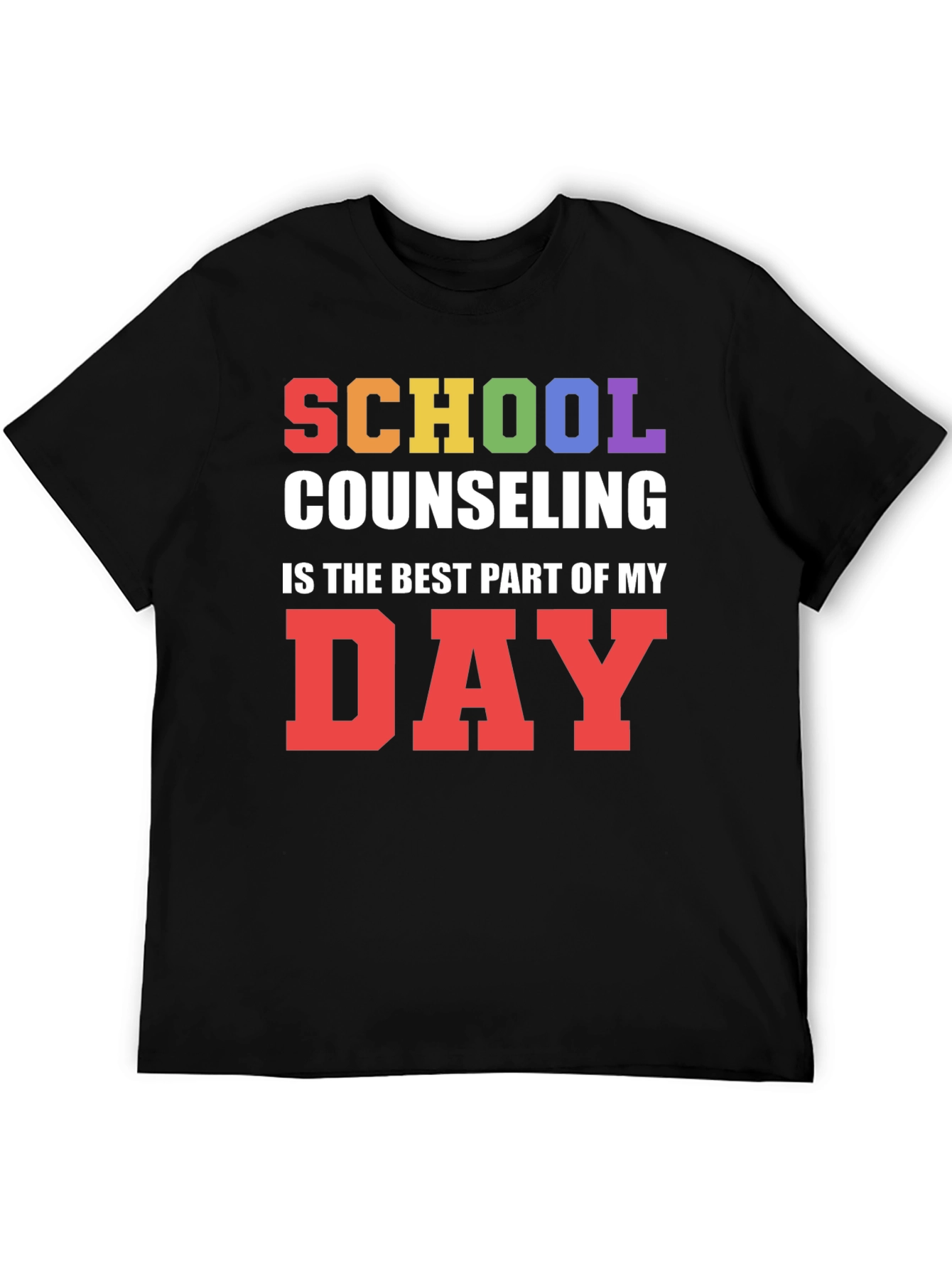School Counseling T-Shirt: Best Part of My Day