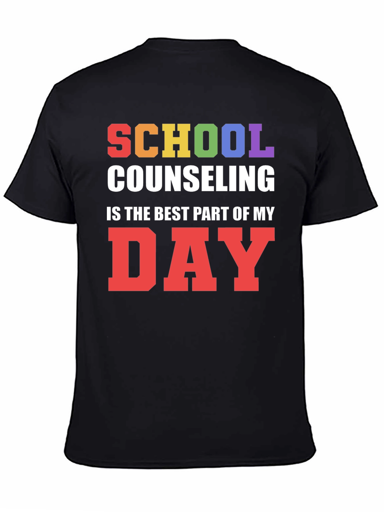School Counseling T-Shirt: Best Part of My Day