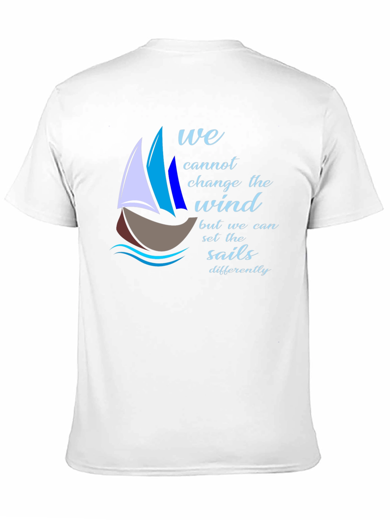 Sailing Quote T-Shirt - Change the Sails!