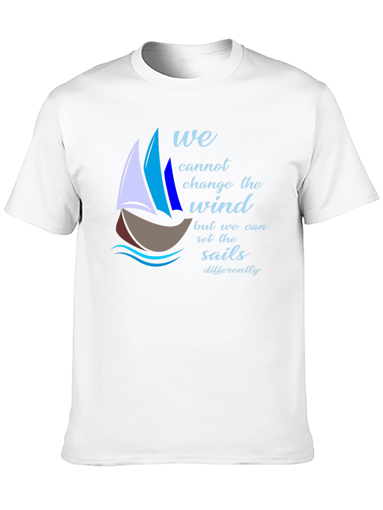 Sailing Quote T-Shirt - Change the Sails!