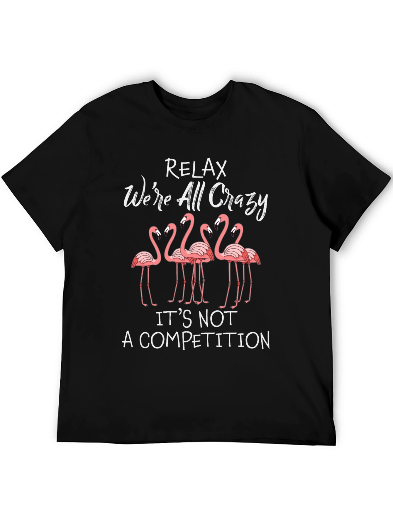 Relax Crazy Flamingo T-Shirt - Funny Animal Graphic Tee