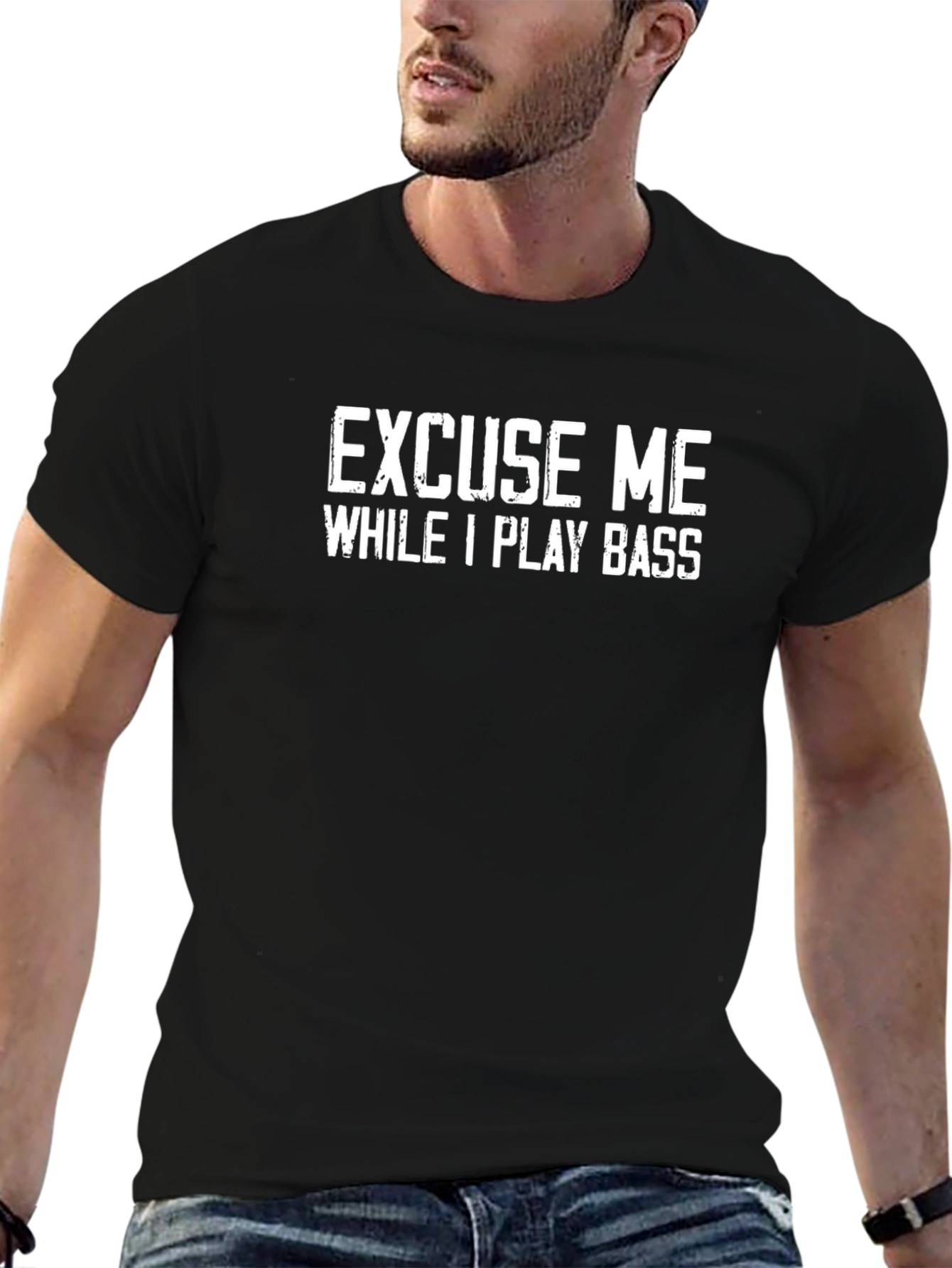Excuse Me While I Play Bass - Graphic T-Shirt