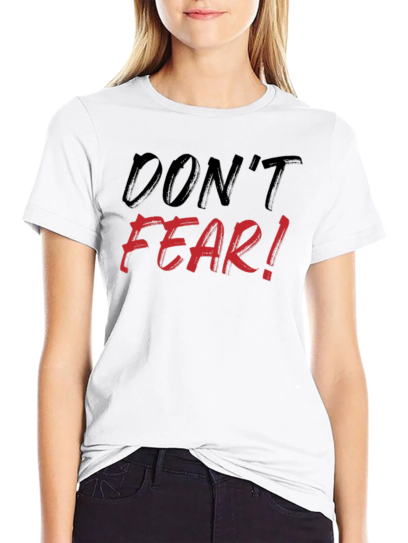 Dont Fear Black Graphic Tee