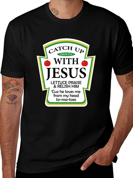 Catch Up With Jesus T-Shirt - Christian Novelty Tee