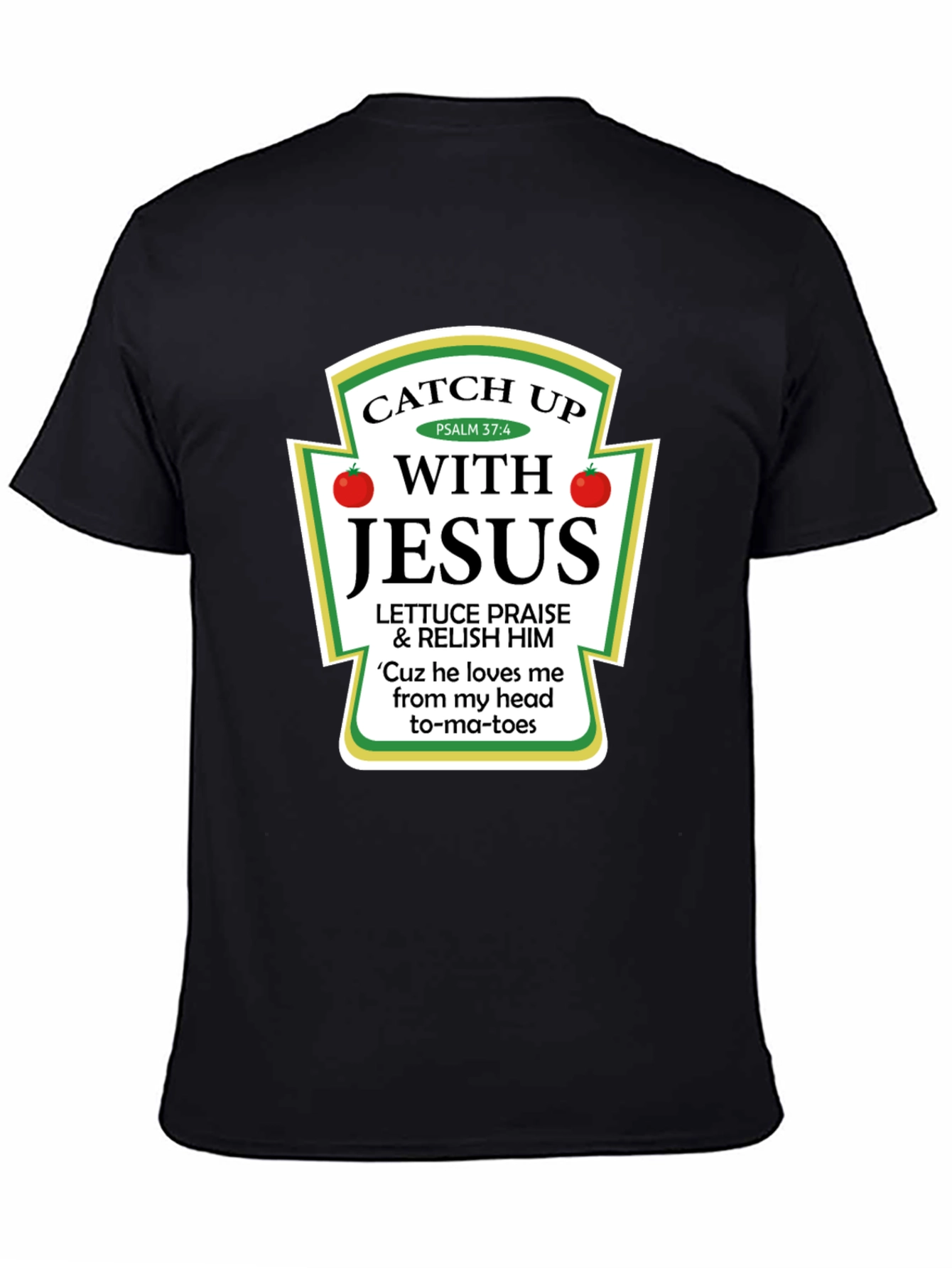 Catch Up With Jesus T-Shirt - Christian Novelty Tee