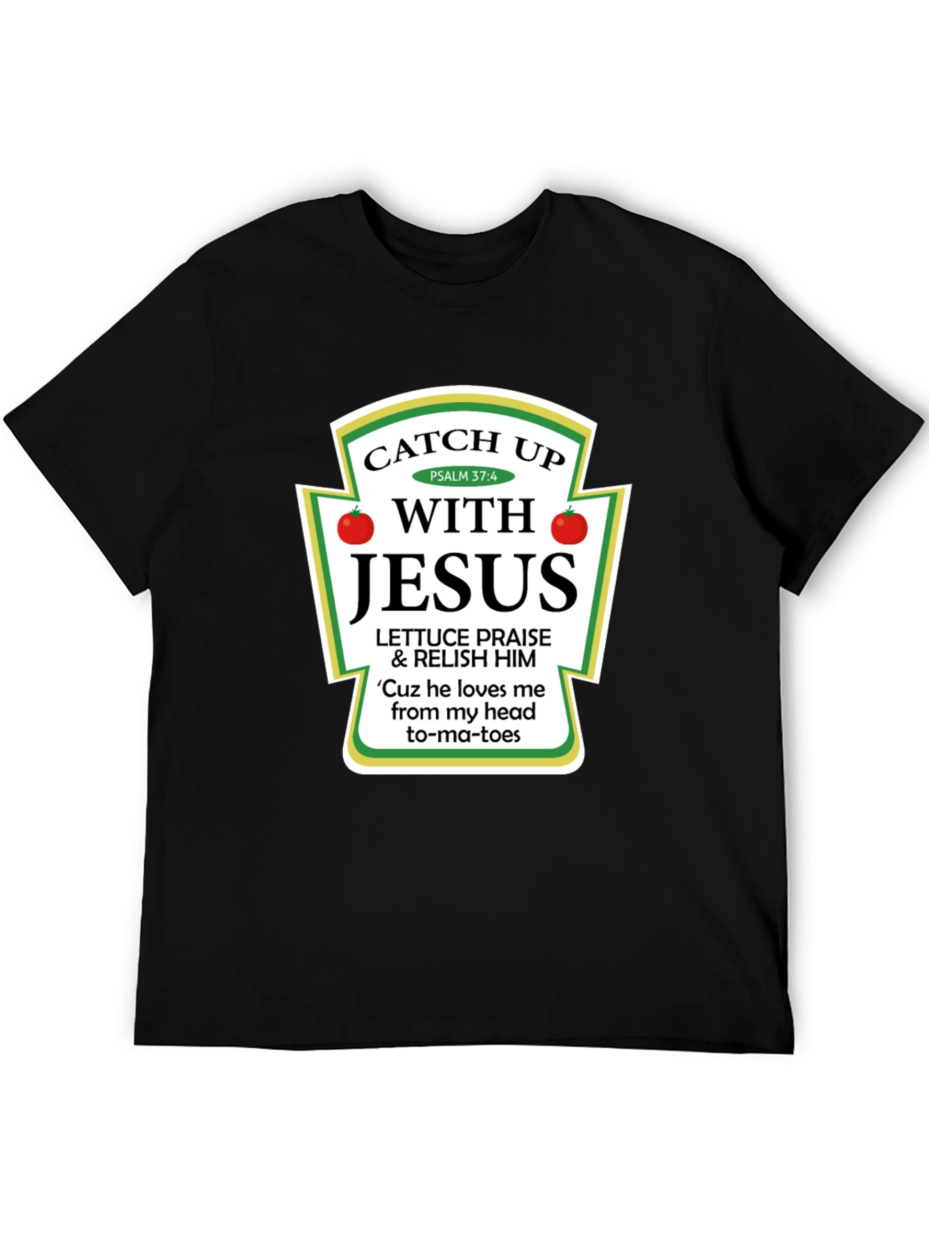Catch Up With Jesus T-Shirt - Christian Novelty Tee