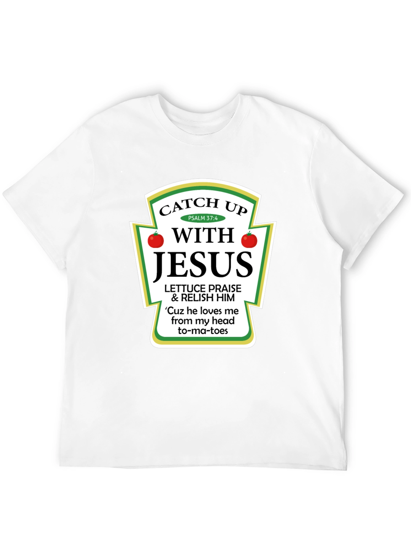 Catch Up With Jesus T-Shirt - Christian Novelty Tee