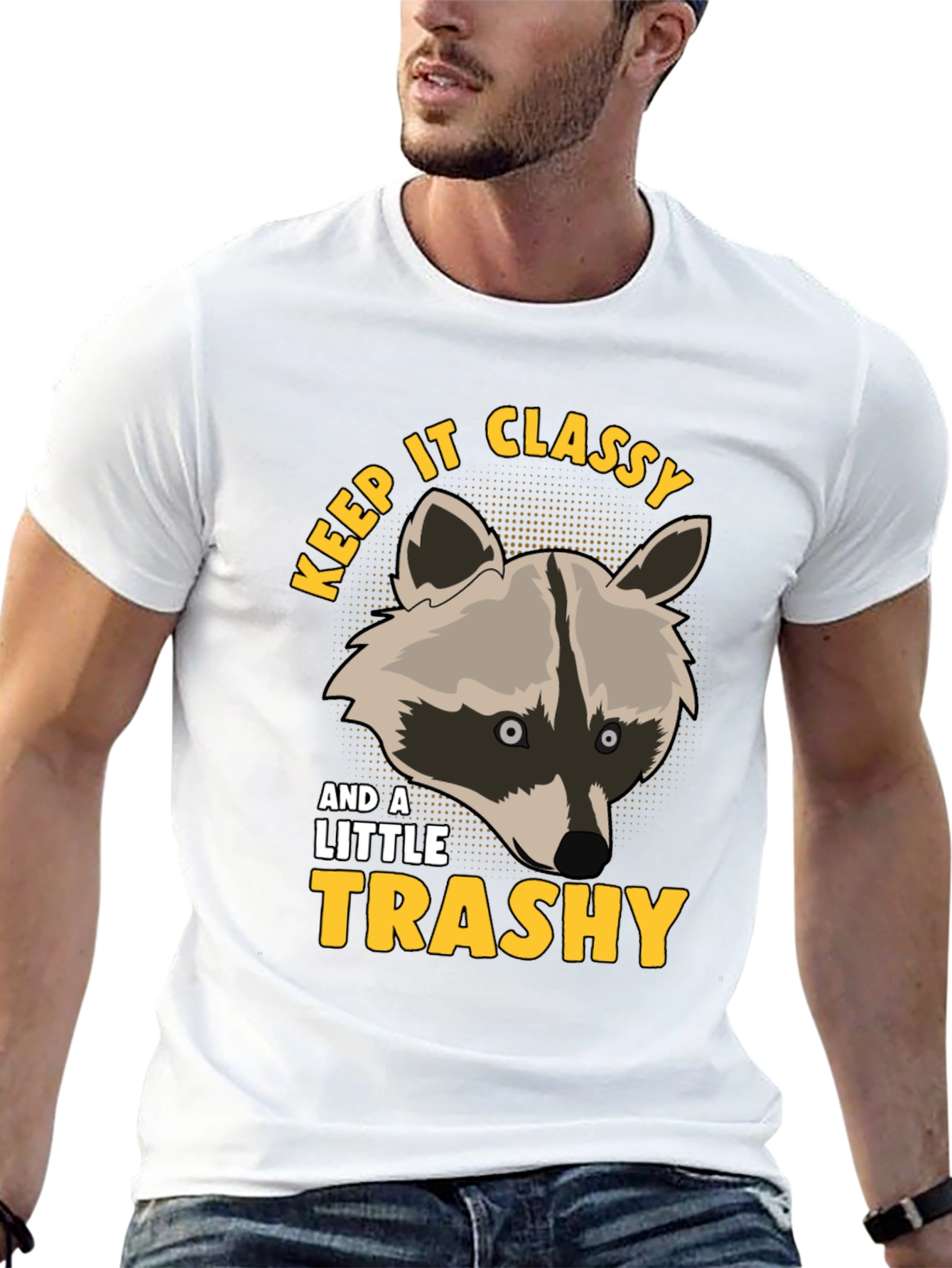 Keep It Classy & A Little Trashy Raccoon T-Shirt