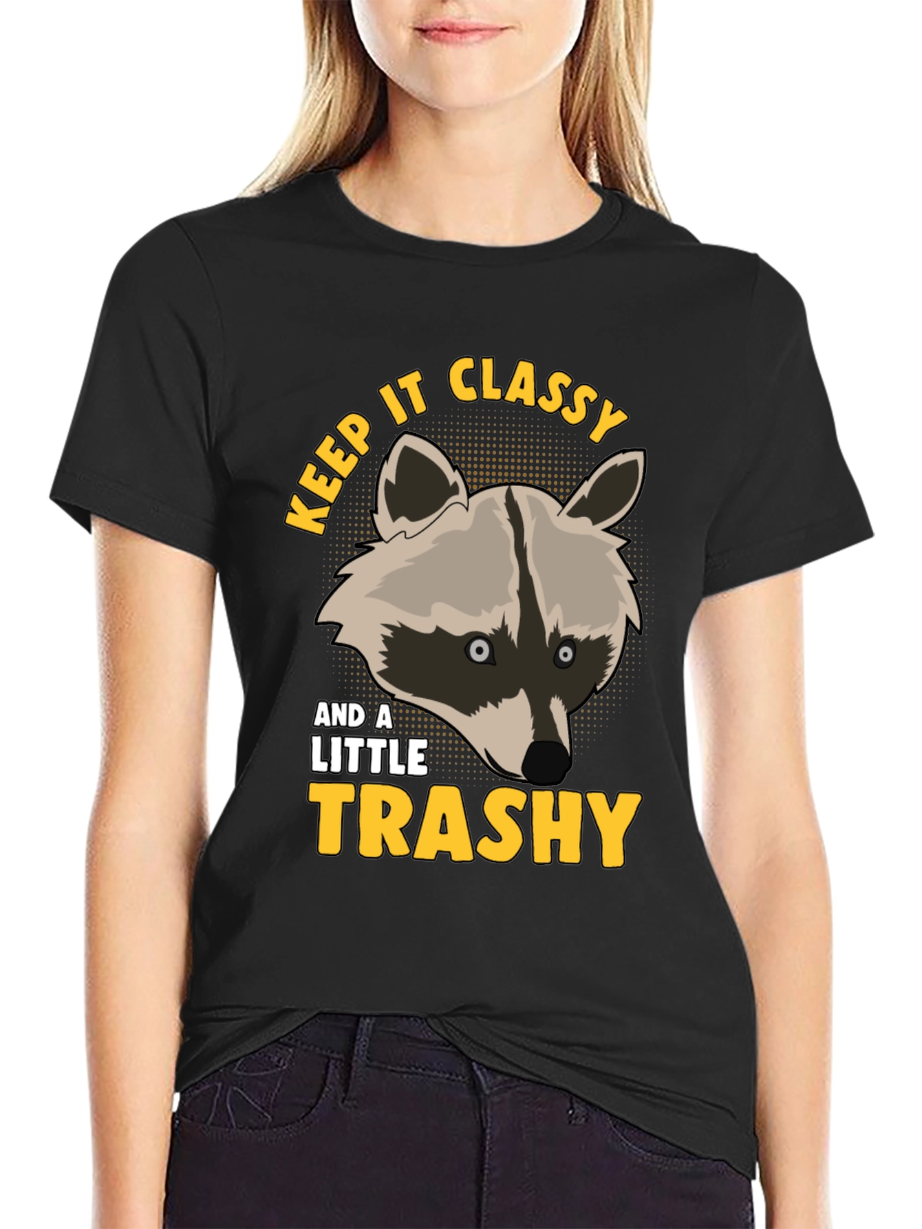 Keep It Classy & A Little Trashy Raccoon T-Shirt