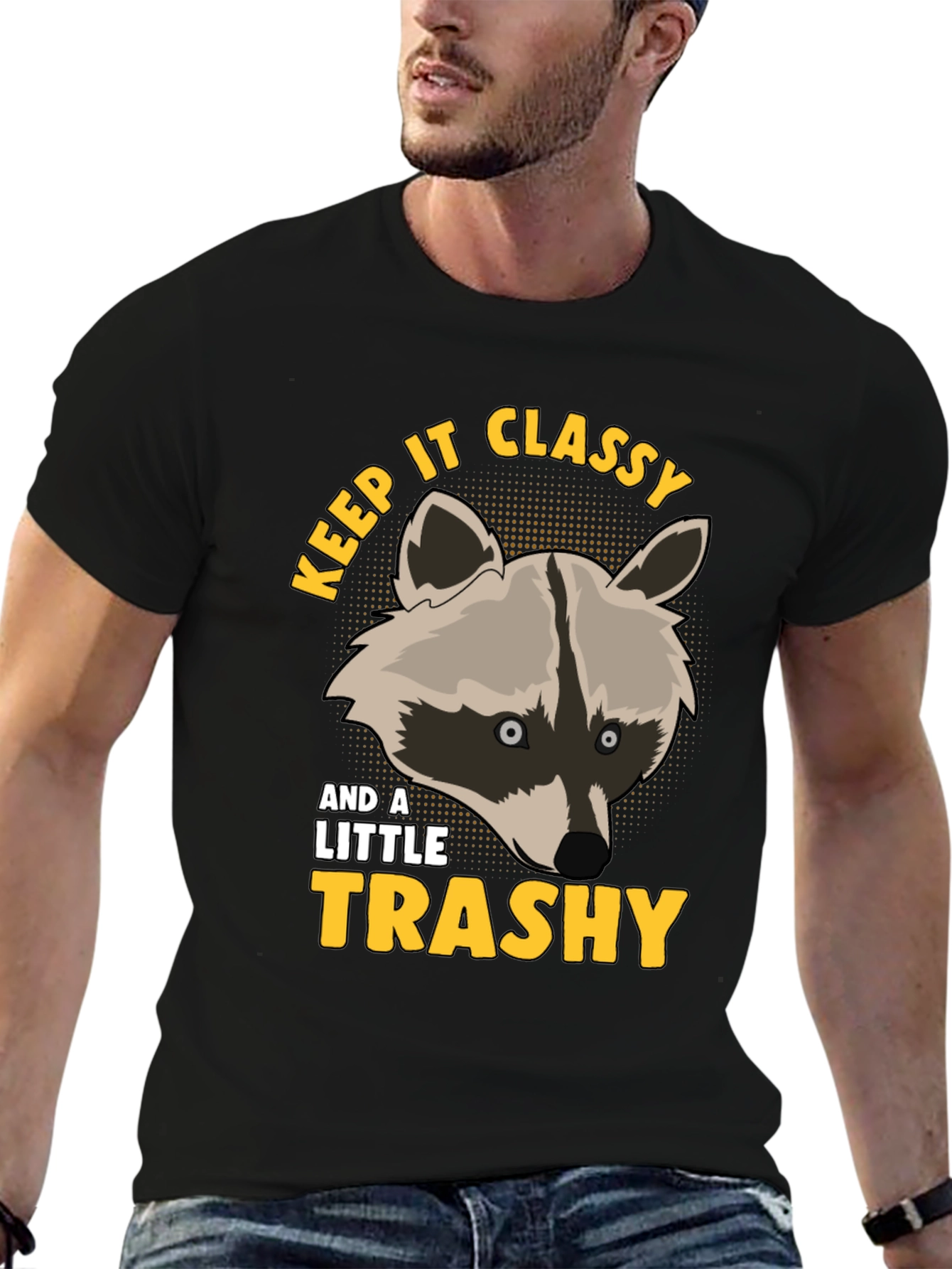 Keep It Classy & A Little Trashy Raccoon T-Shirt