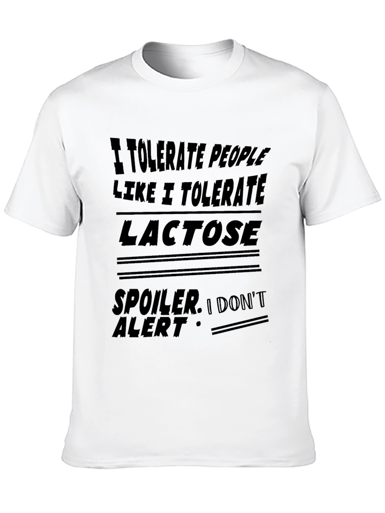 I Tolerate People Like Lactose Funny T-Shirt