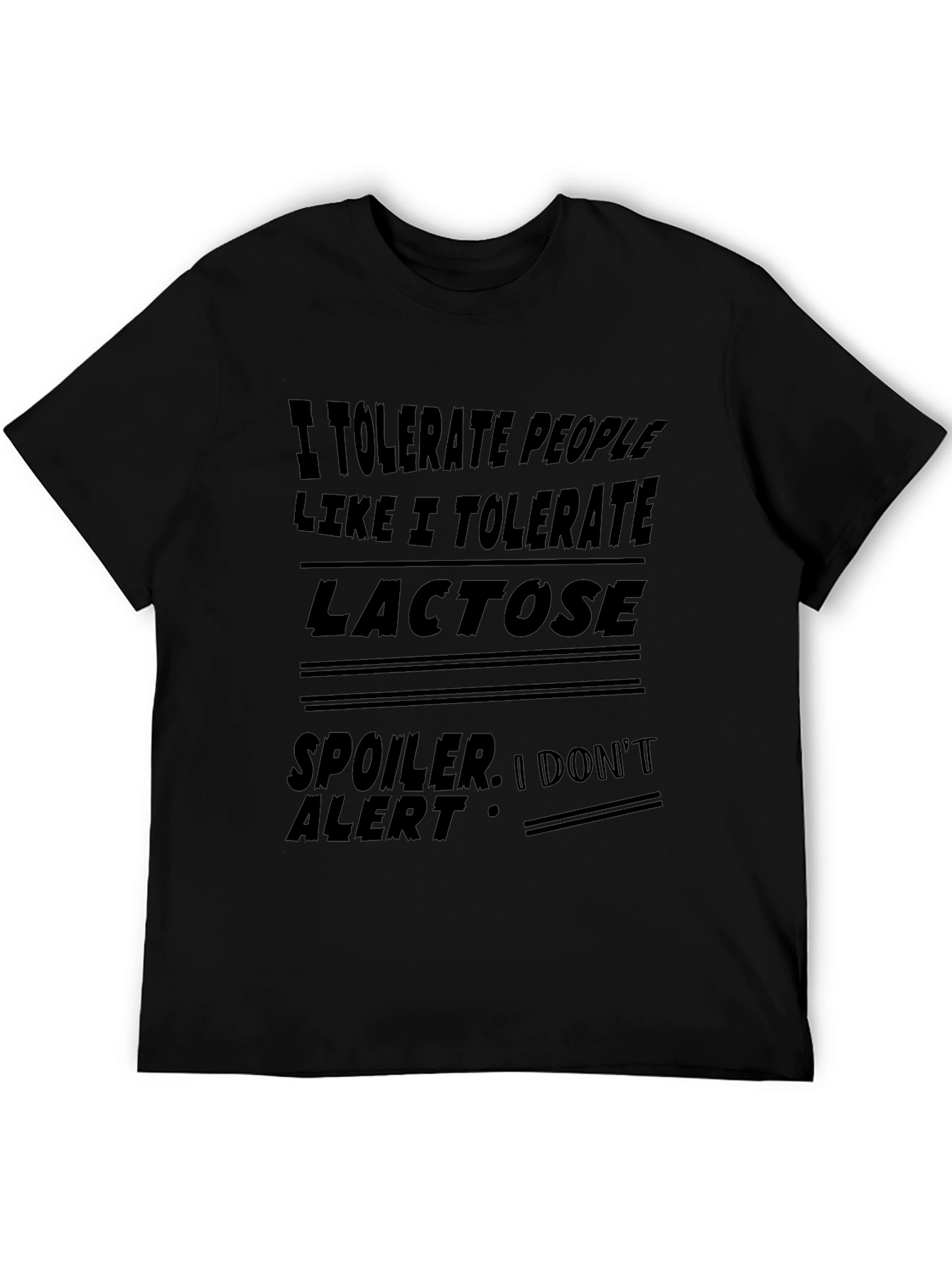 I Tolerate People Like Lactose Funny T-Shirt