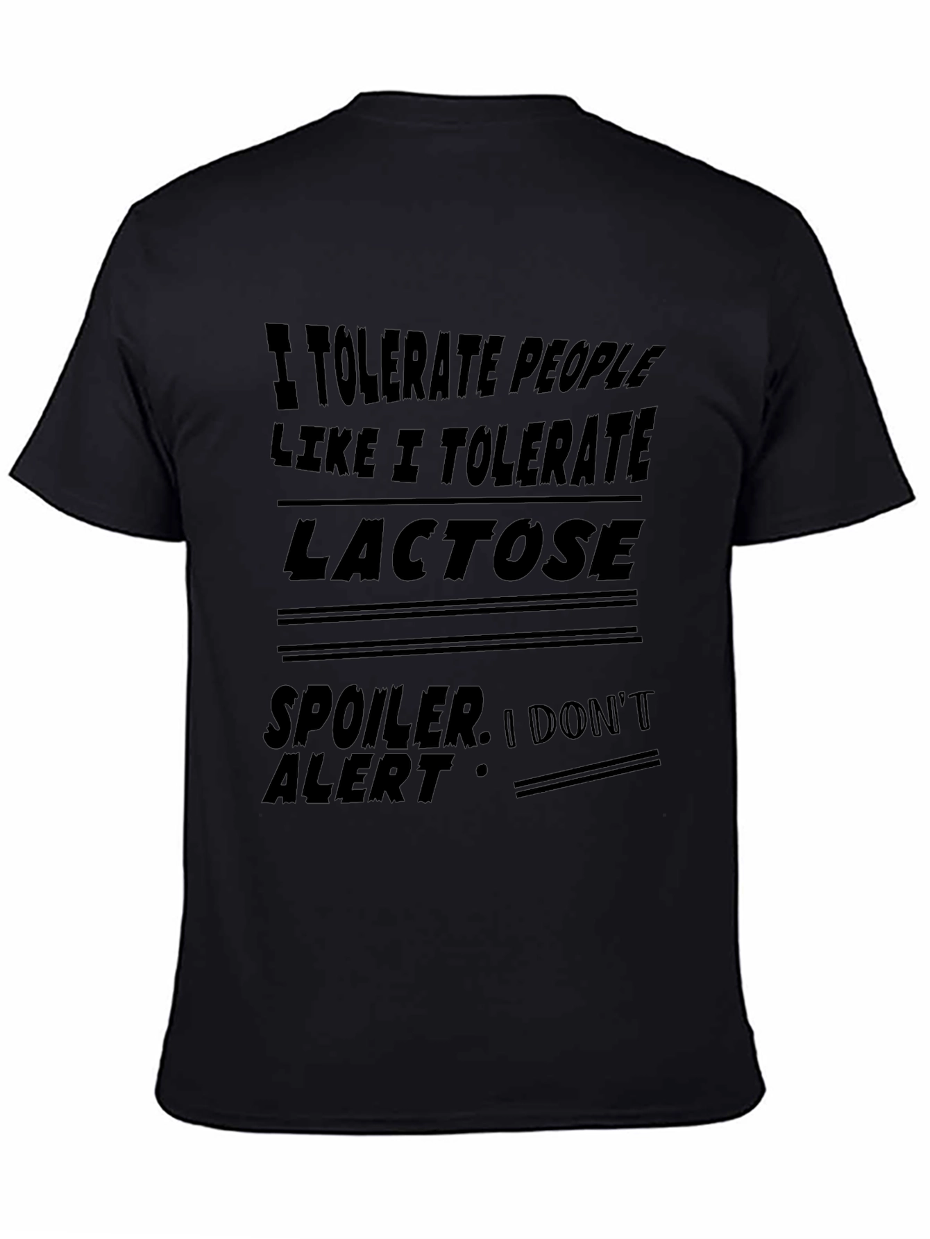 I Tolerate People Like Lactose Funny T-Shirt