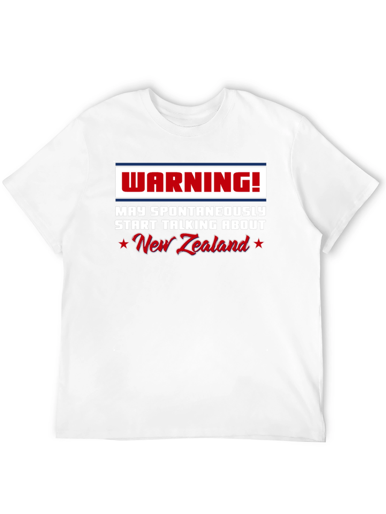 Warning: May Spontaneously Talk About New Zealand T-Shirt