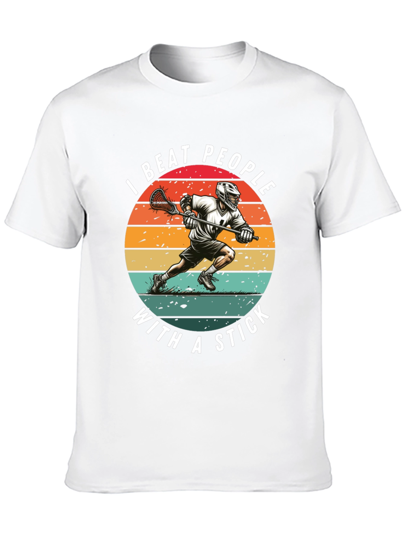 Lacrosse Stick T-Shirt: Beat People With a Stick!