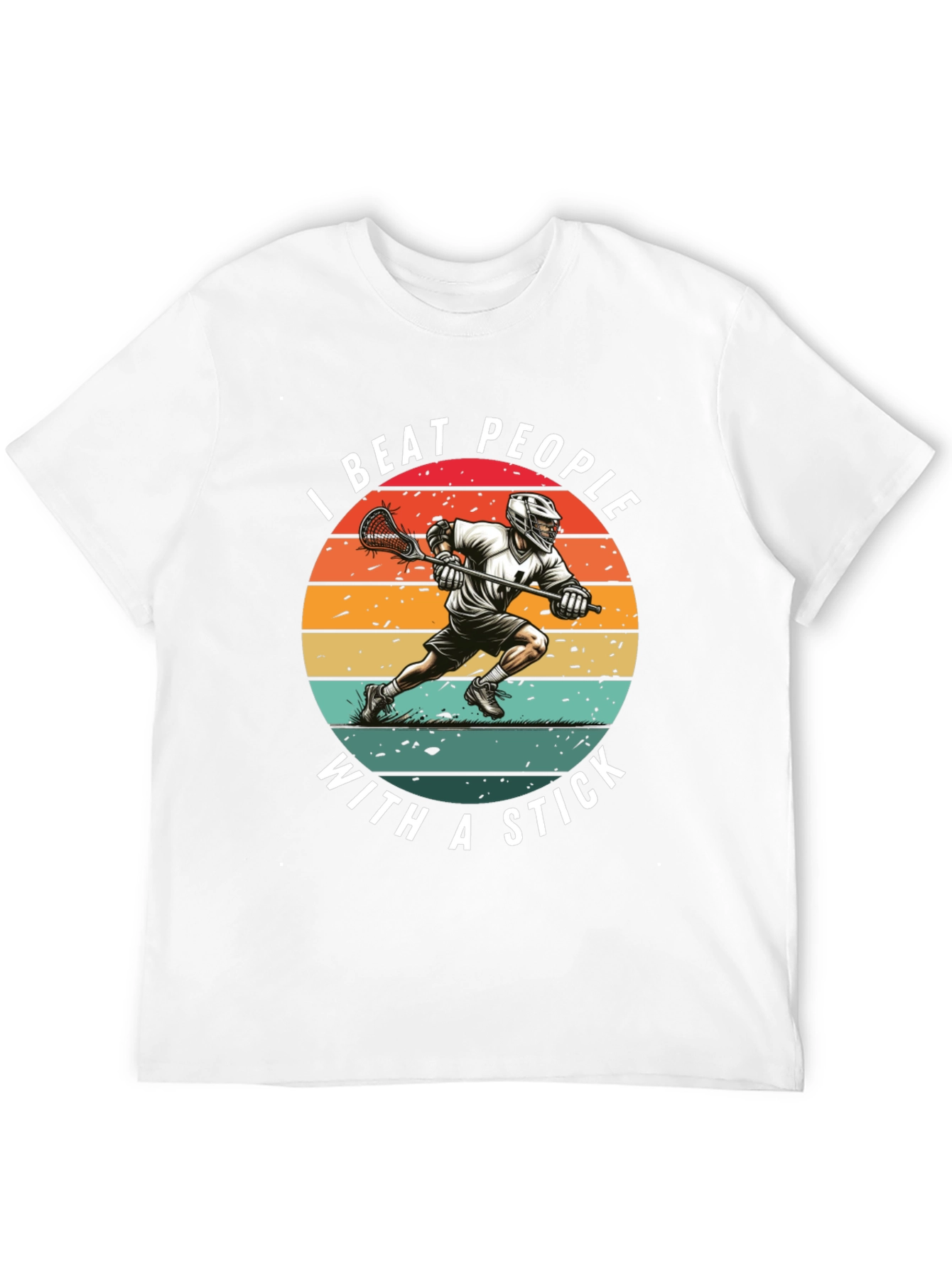 Lacrosse Stick T-Shirt: Beat People With a Stick!