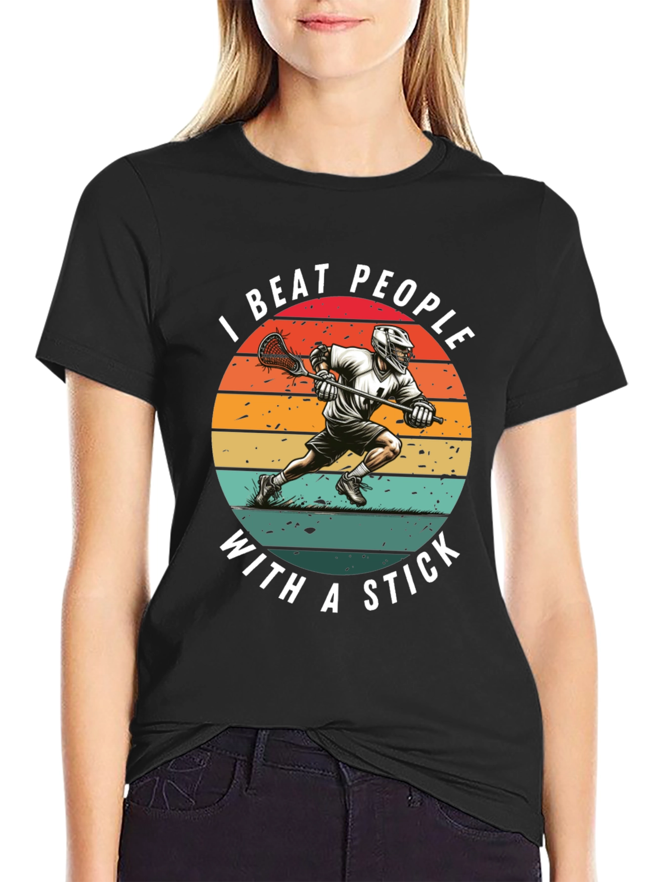 Lacrosse Stick T-Shirt: Beat People With a Stick!