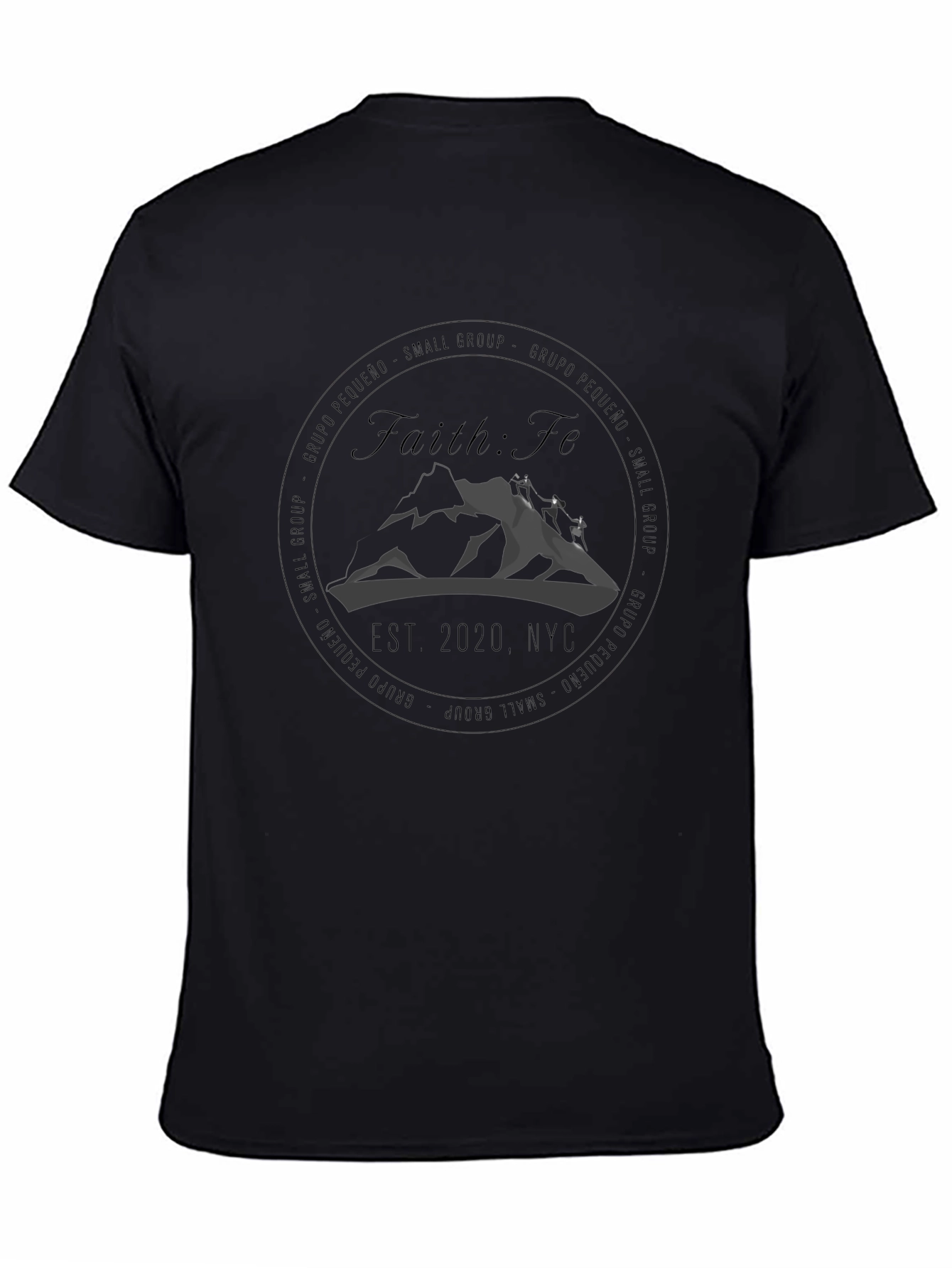 Faith: Fe T-Shirt - Small Group NYC 2020