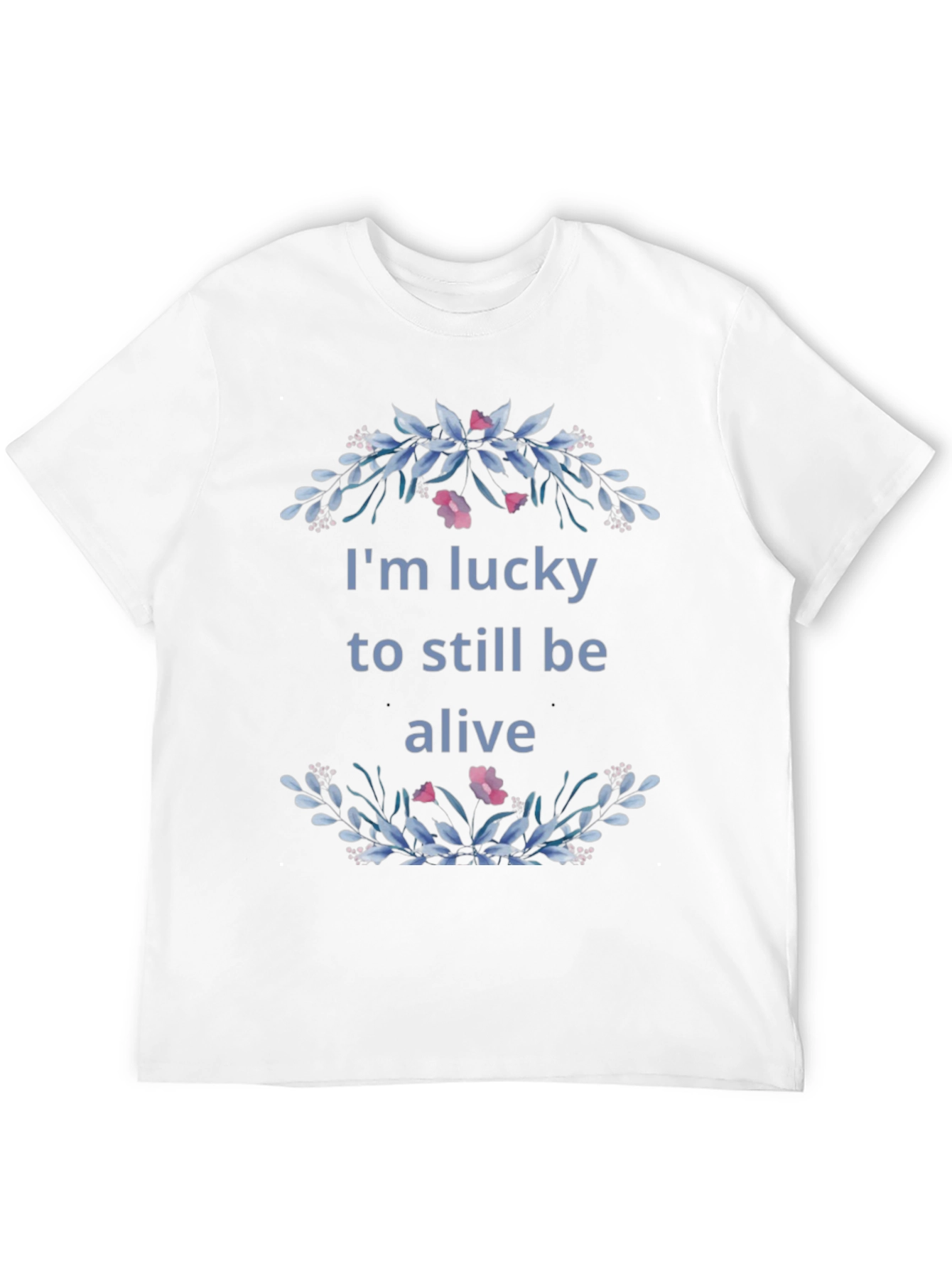 Lucky to Be Alive Floral Graphic Tee