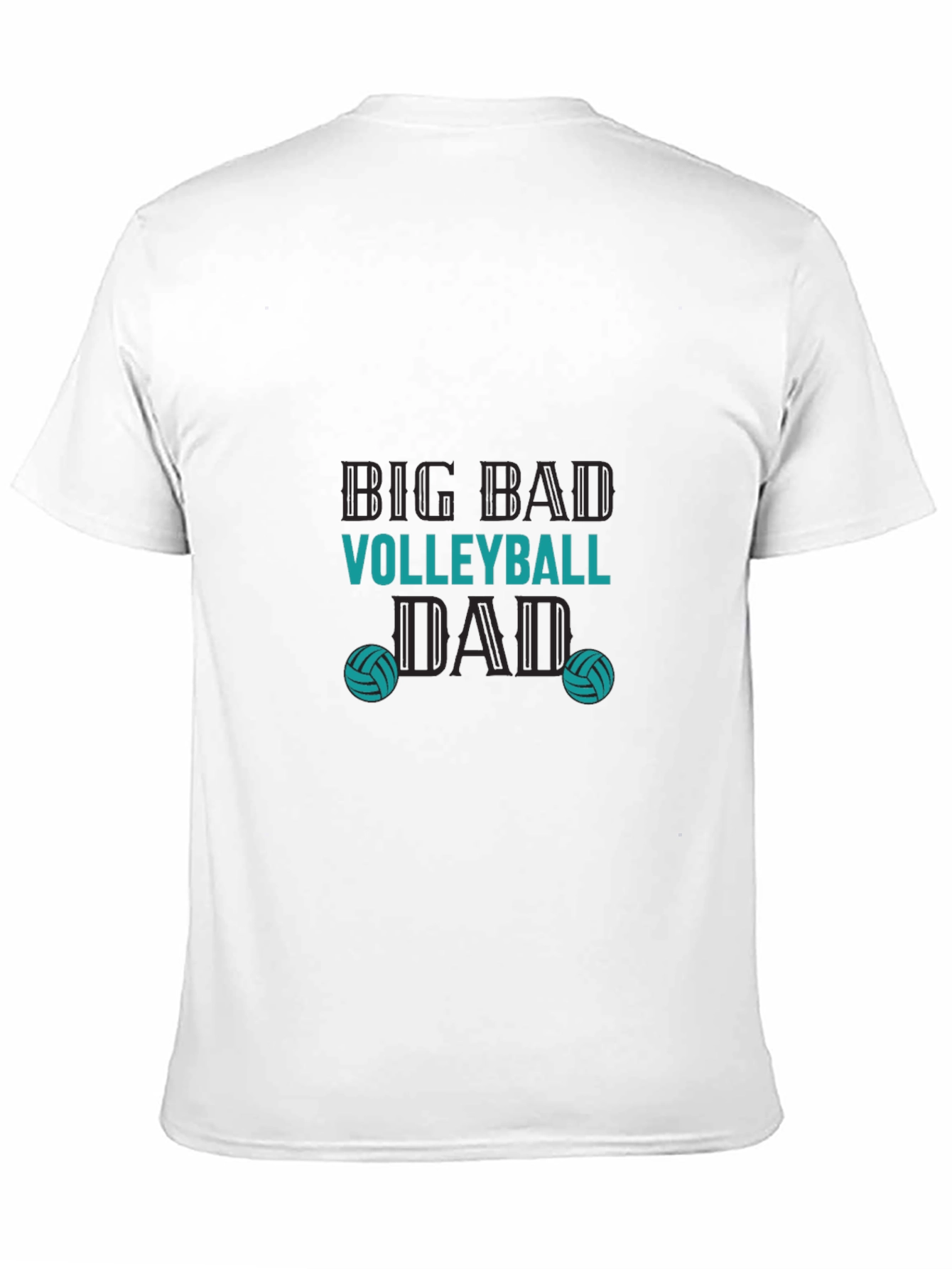 Big Bad Volleyball Dad T-Shirt