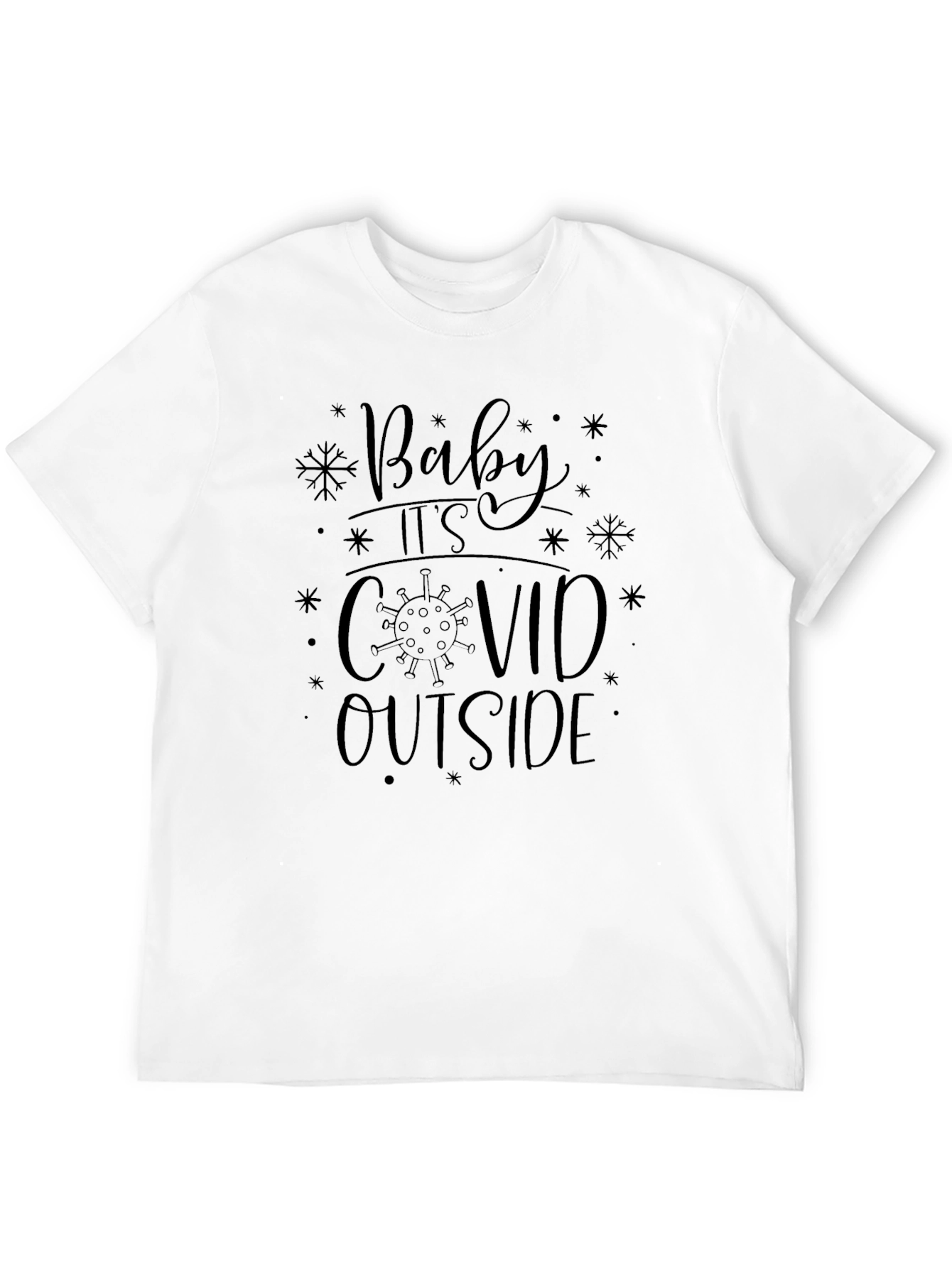Baby Its Covid Outside Novelty Graphic Tee