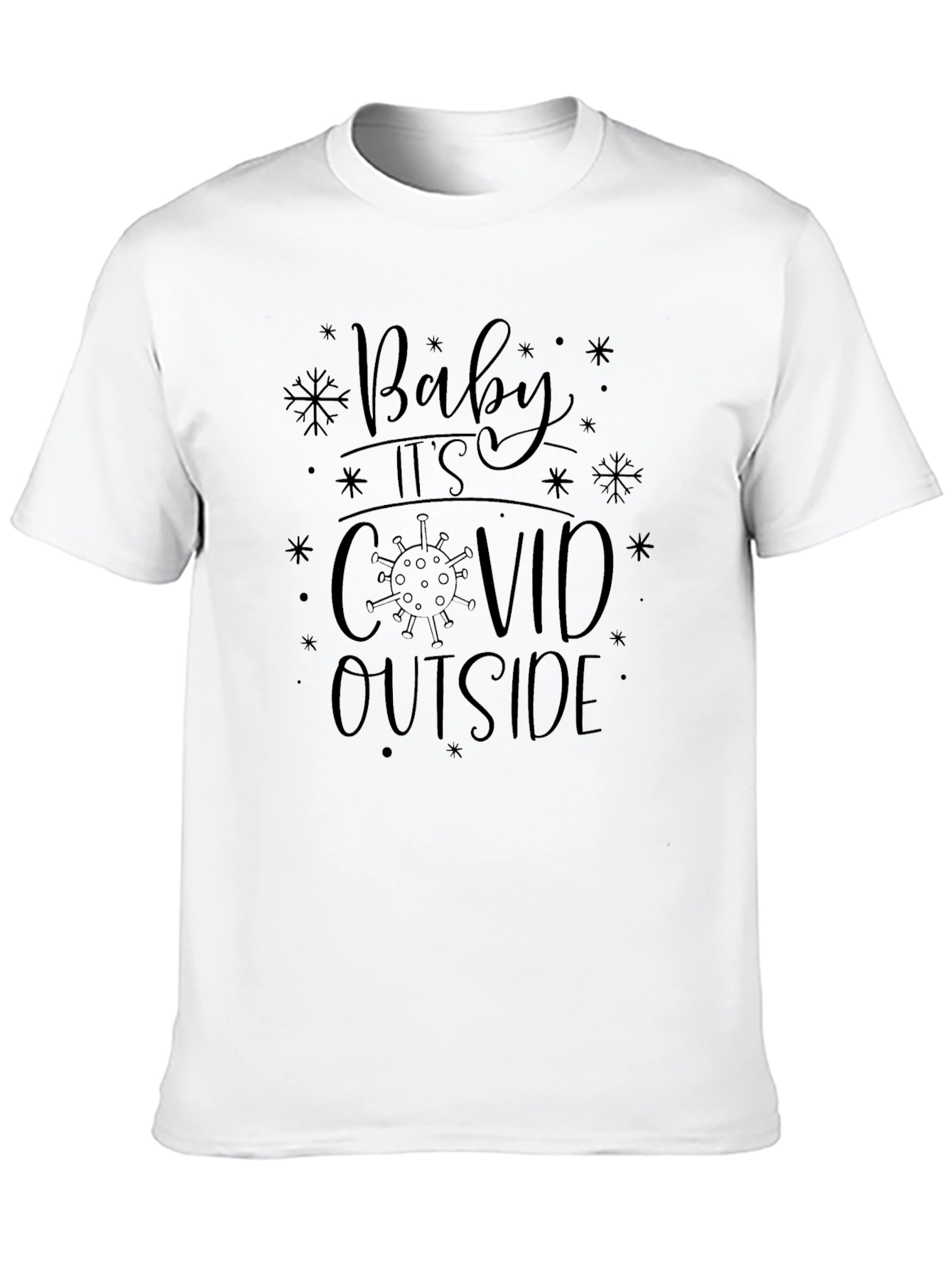 Baby Its Covid Outside Novelty Graphic Tee