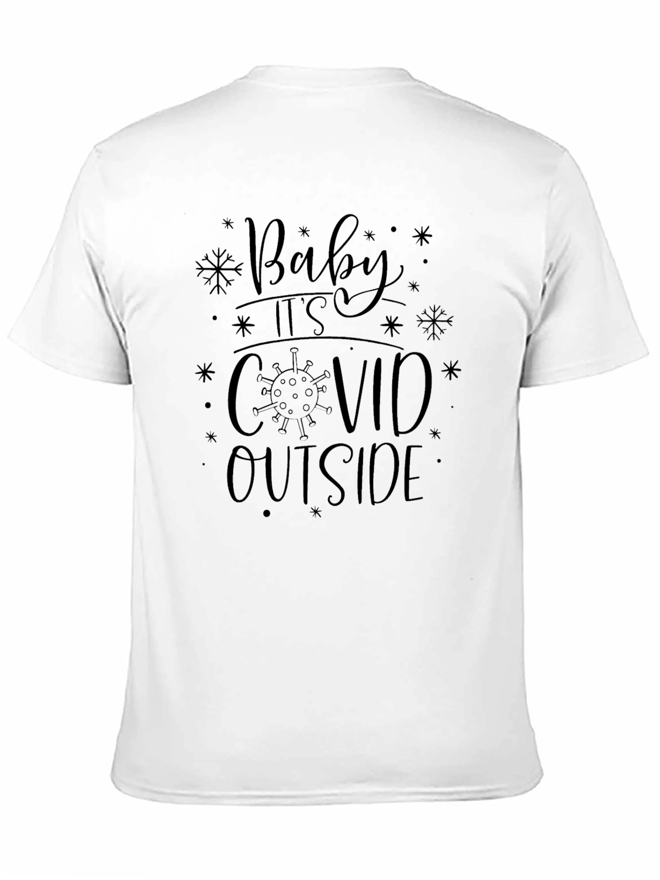 Baby Its Covid Outside Novelty Graphic Tee