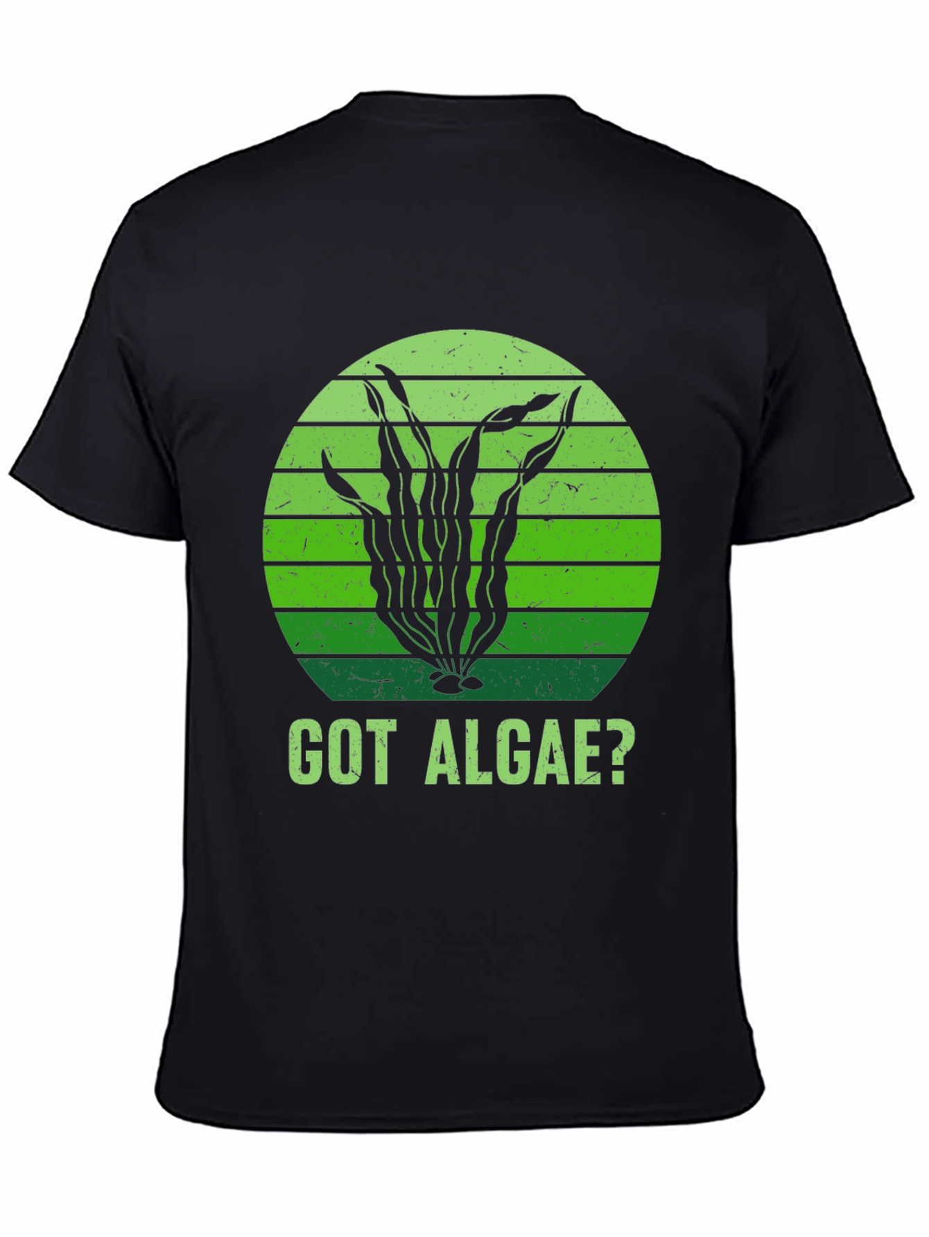 Got Algae? T-Shirt - Funny Seaweed Design