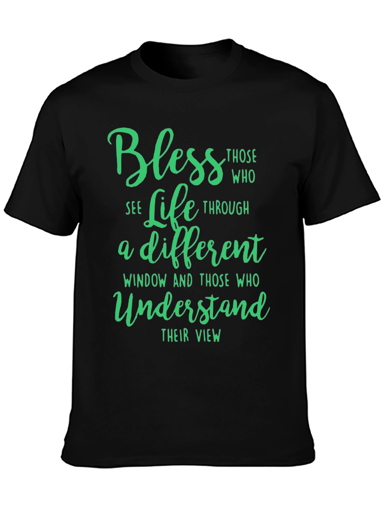 Bless Life Through a Different Window Black T-Shirt