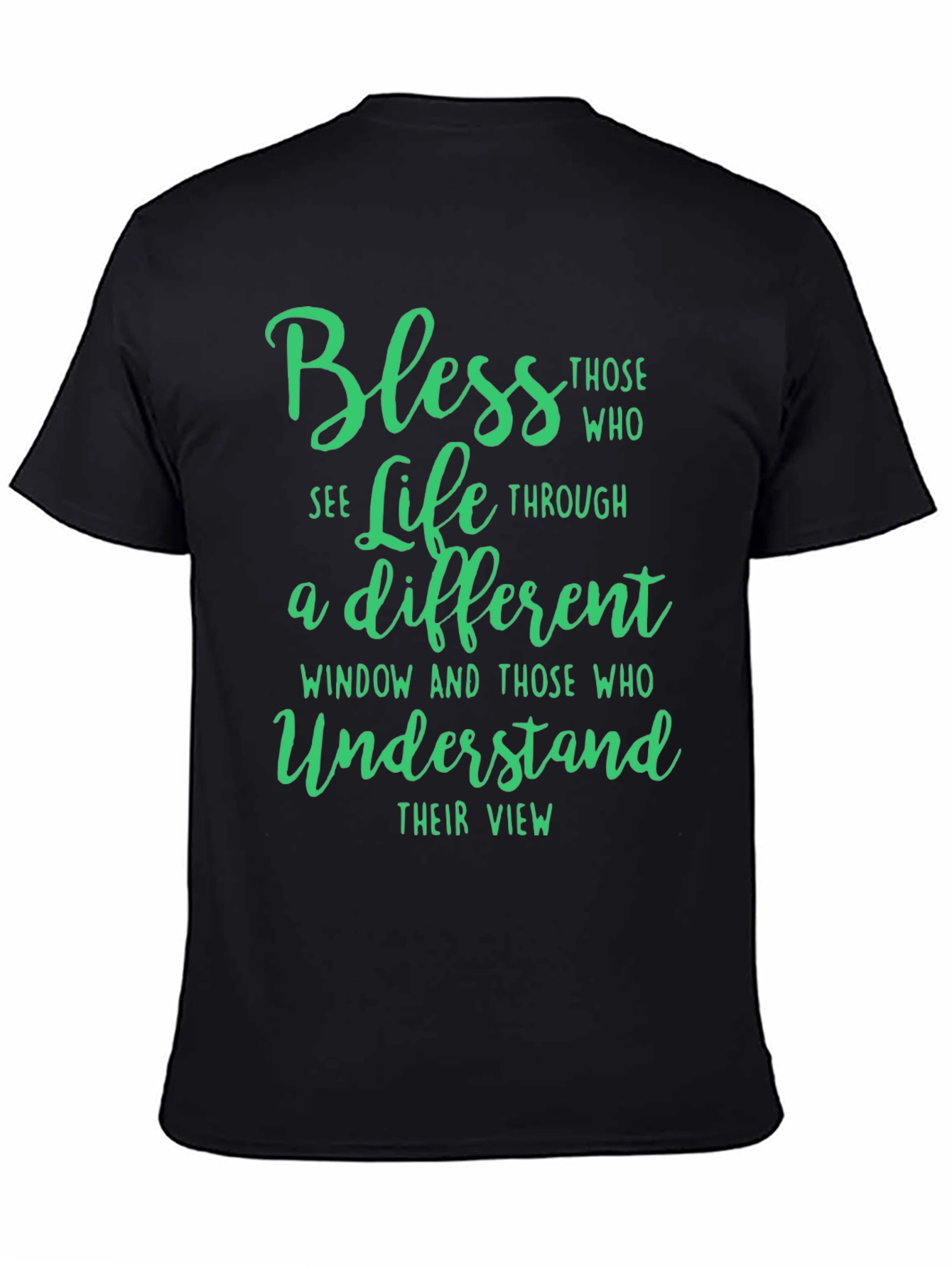 Bless Life Through a Different Window Black T-Shirt