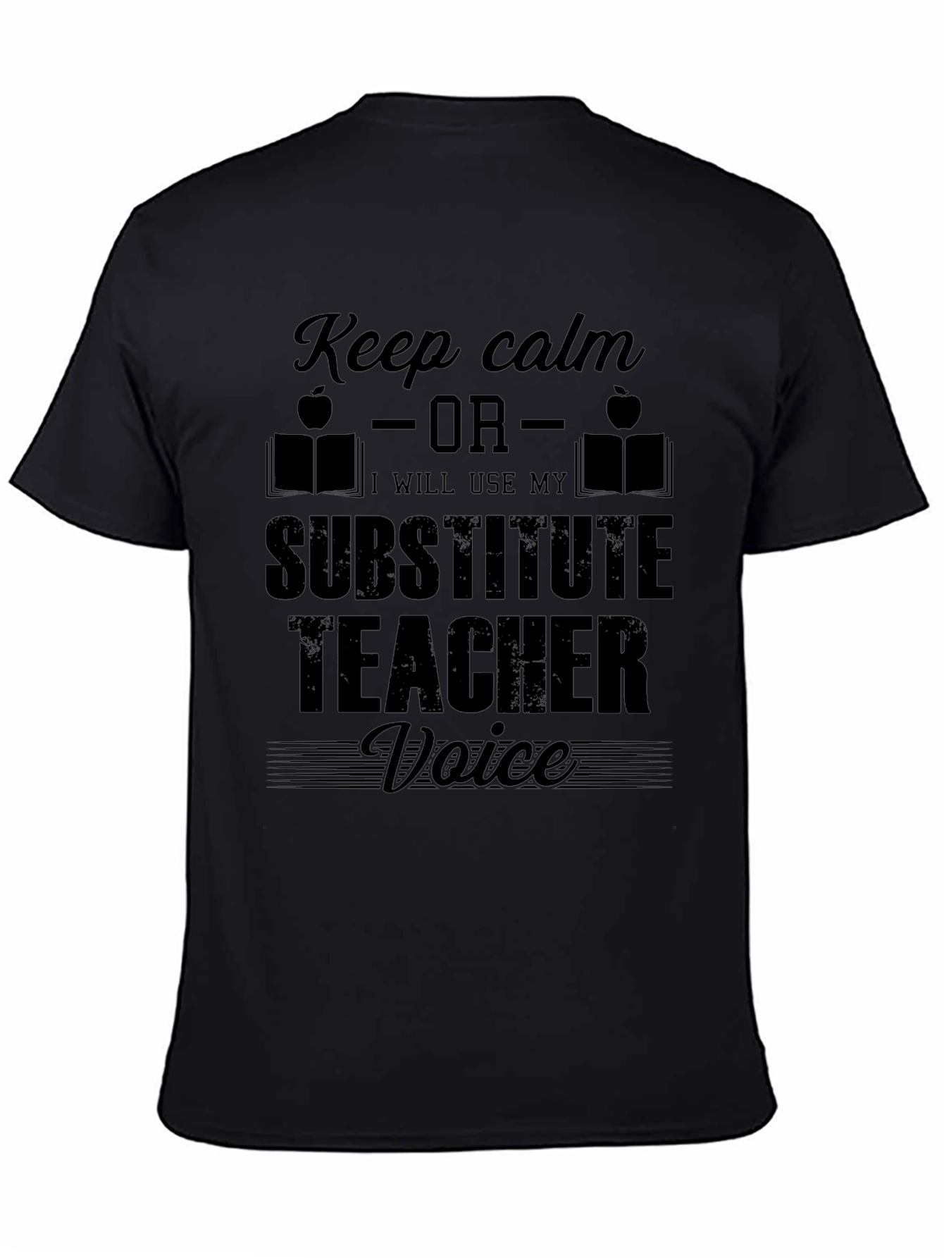 Keep Calm Substitute Teacher T-Shirt Funny Gift