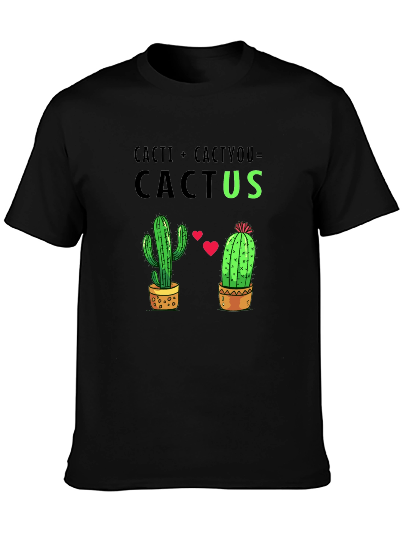 Cacti + CactYou = Cactus Graphic T-Shirt