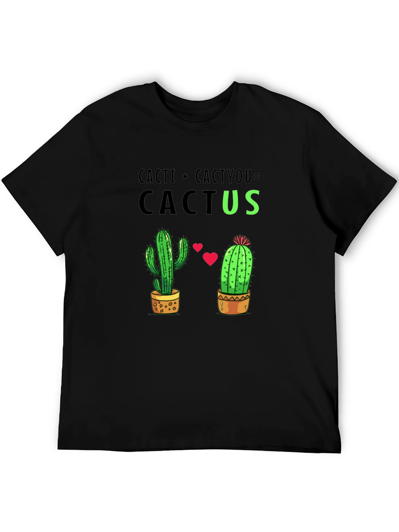 Cacti + CactYou = Cactus Graphic T-Shirt