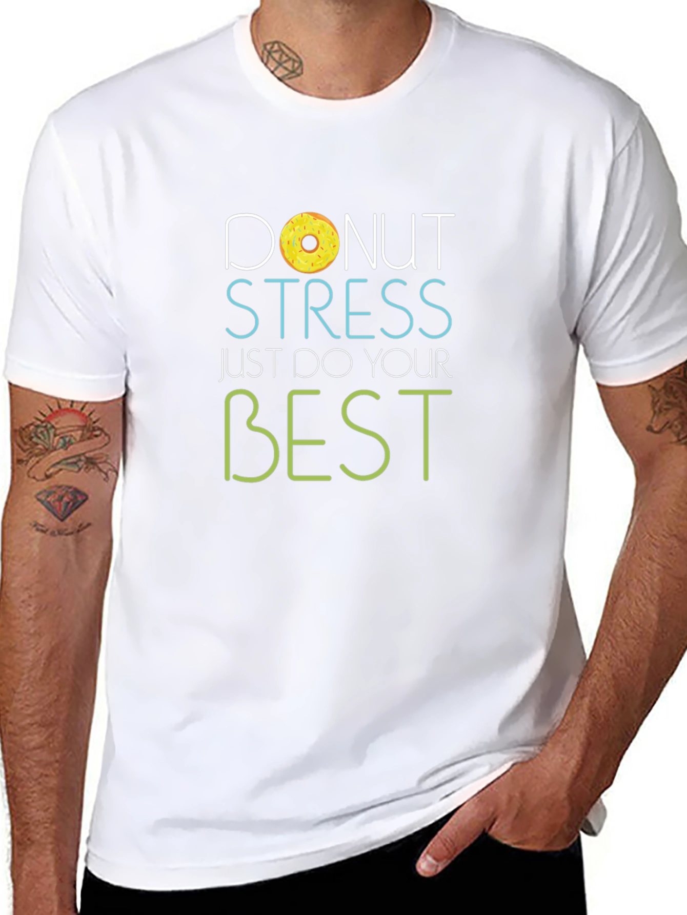 Donut Stress T-Shirt - Just Do Your Best!