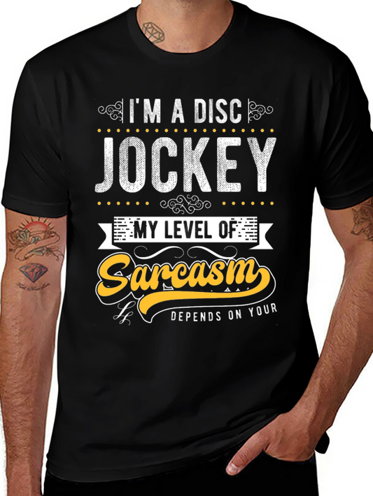 Disc Jockey Sarcasm Tee - Funny Graphic T-Shirt