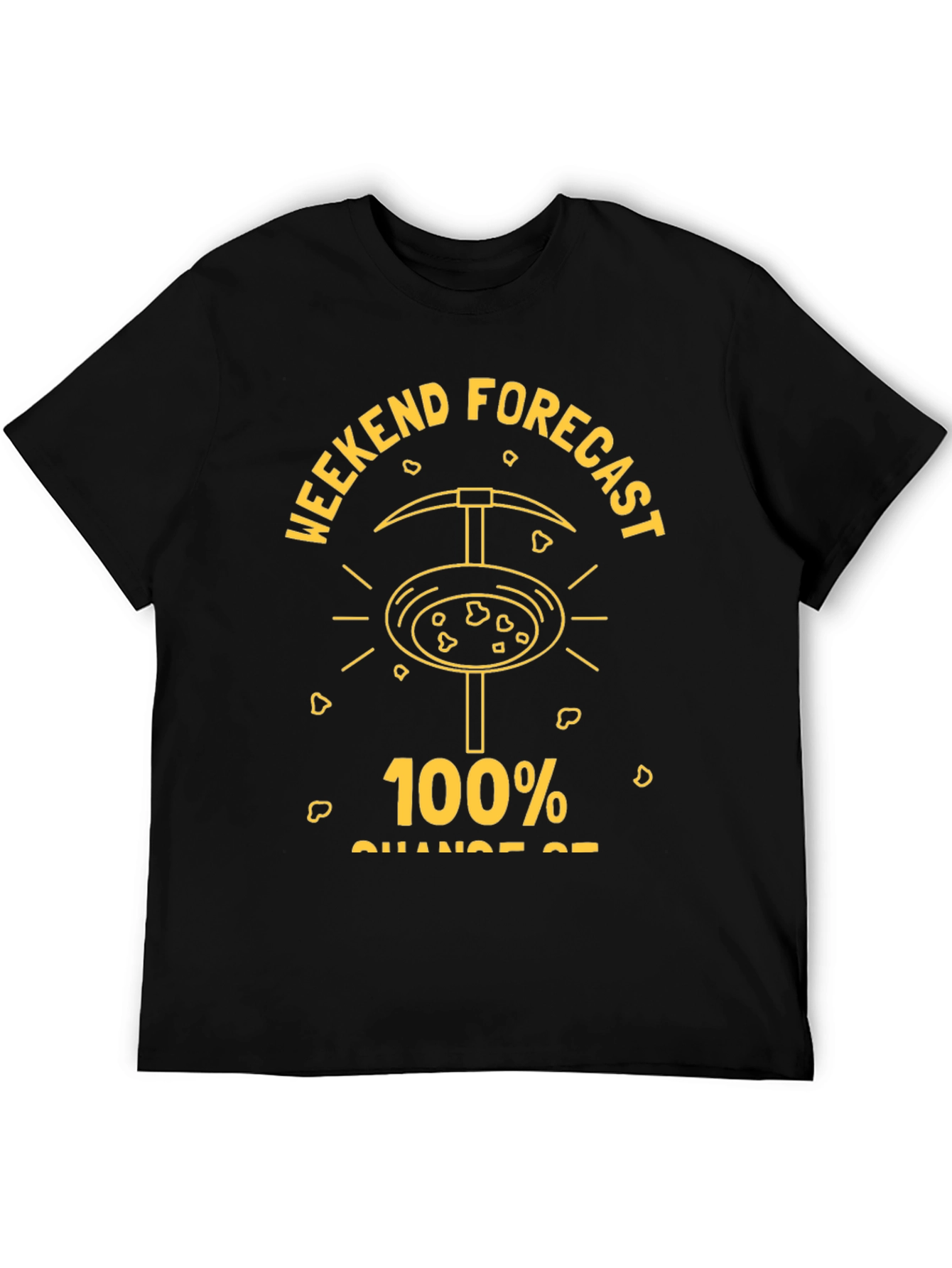 Funny Gold Mining Weekend Forecast T-Shirt