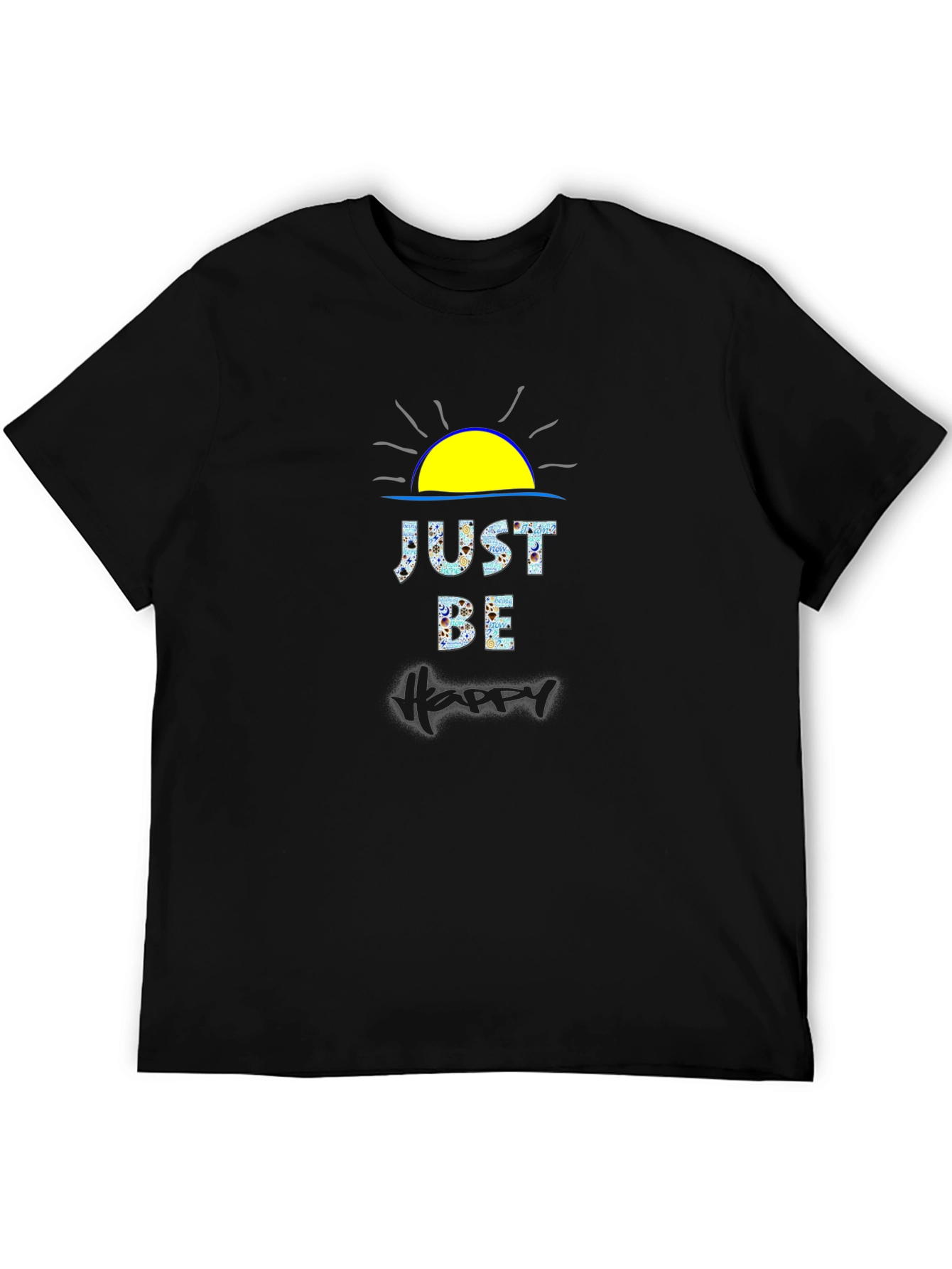 Just Be Happy Graphic T-Shirt