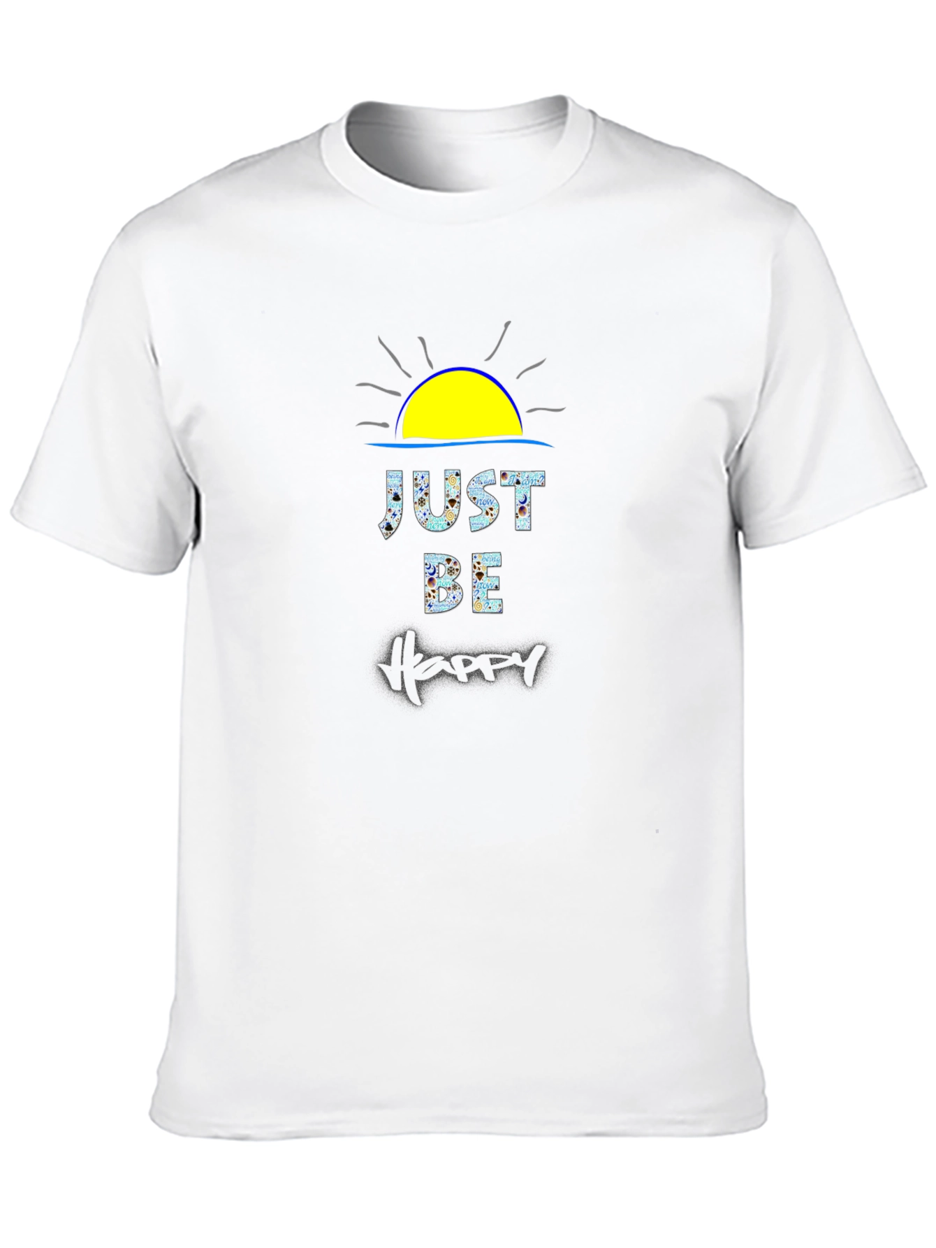 Just Be Happy Graphic T-Shirt