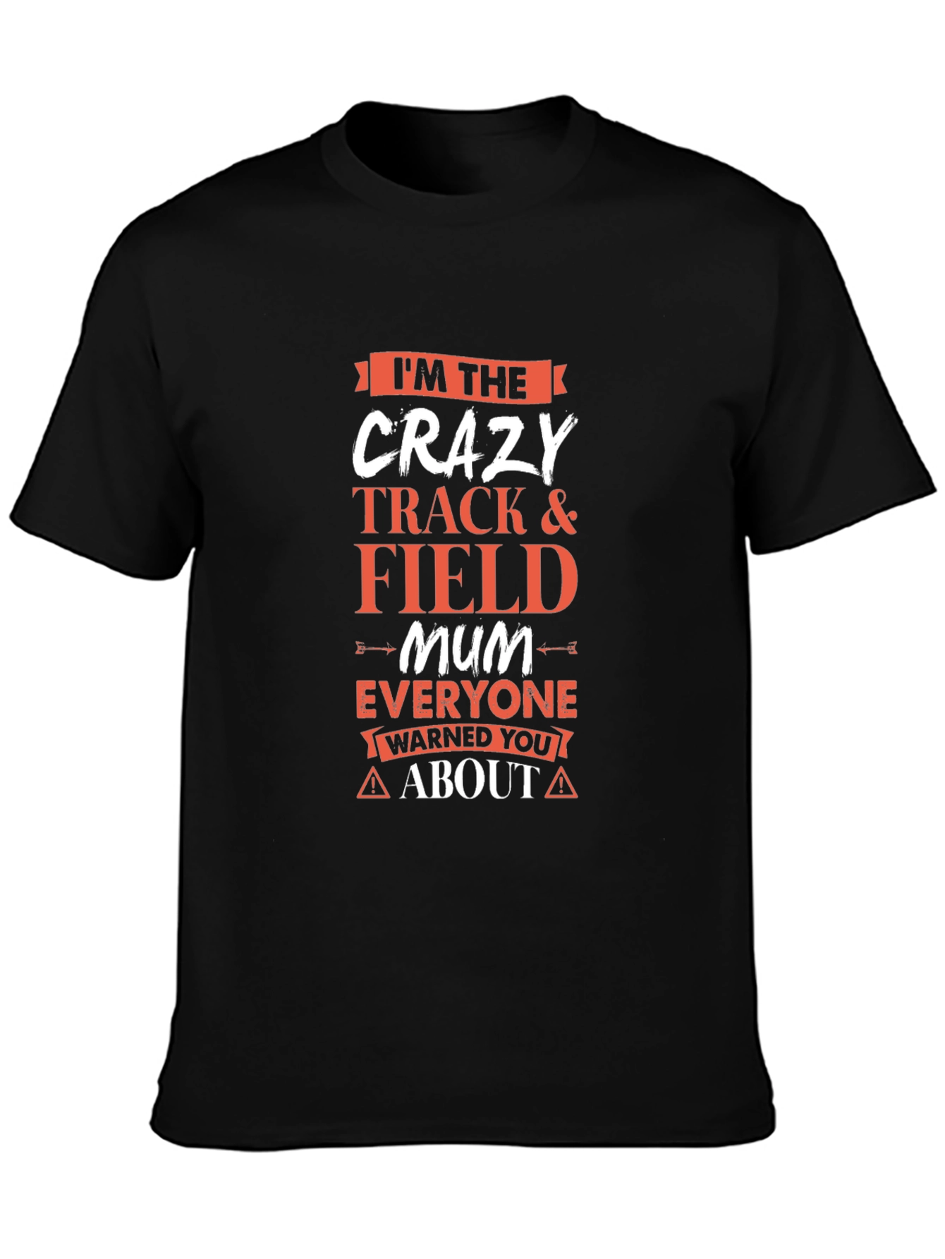 Crazy Track & Field Mum T-Shirt