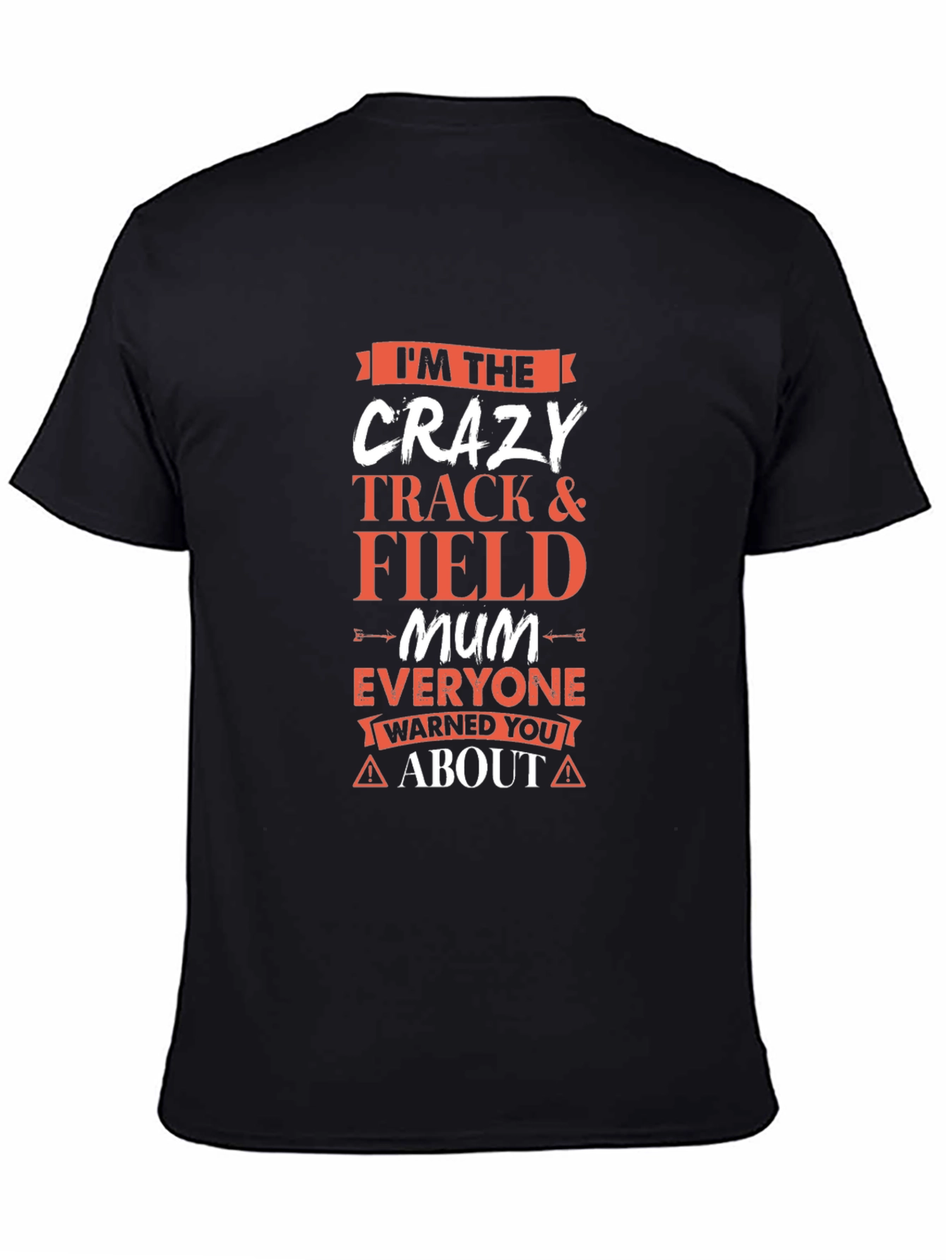 Crazy Track & Field Mum T-Shirt