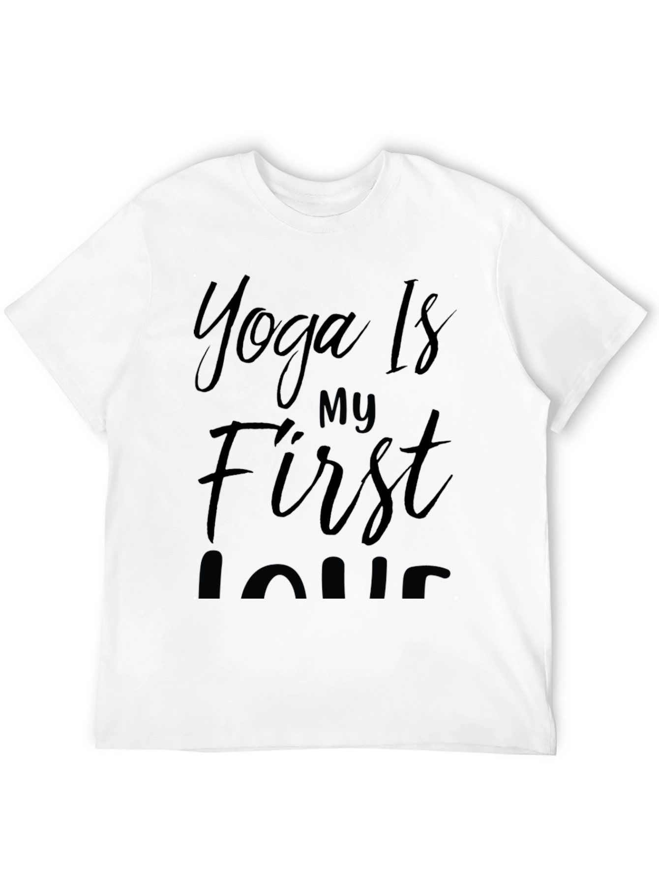 Yoga Is My First Love T-Shirt