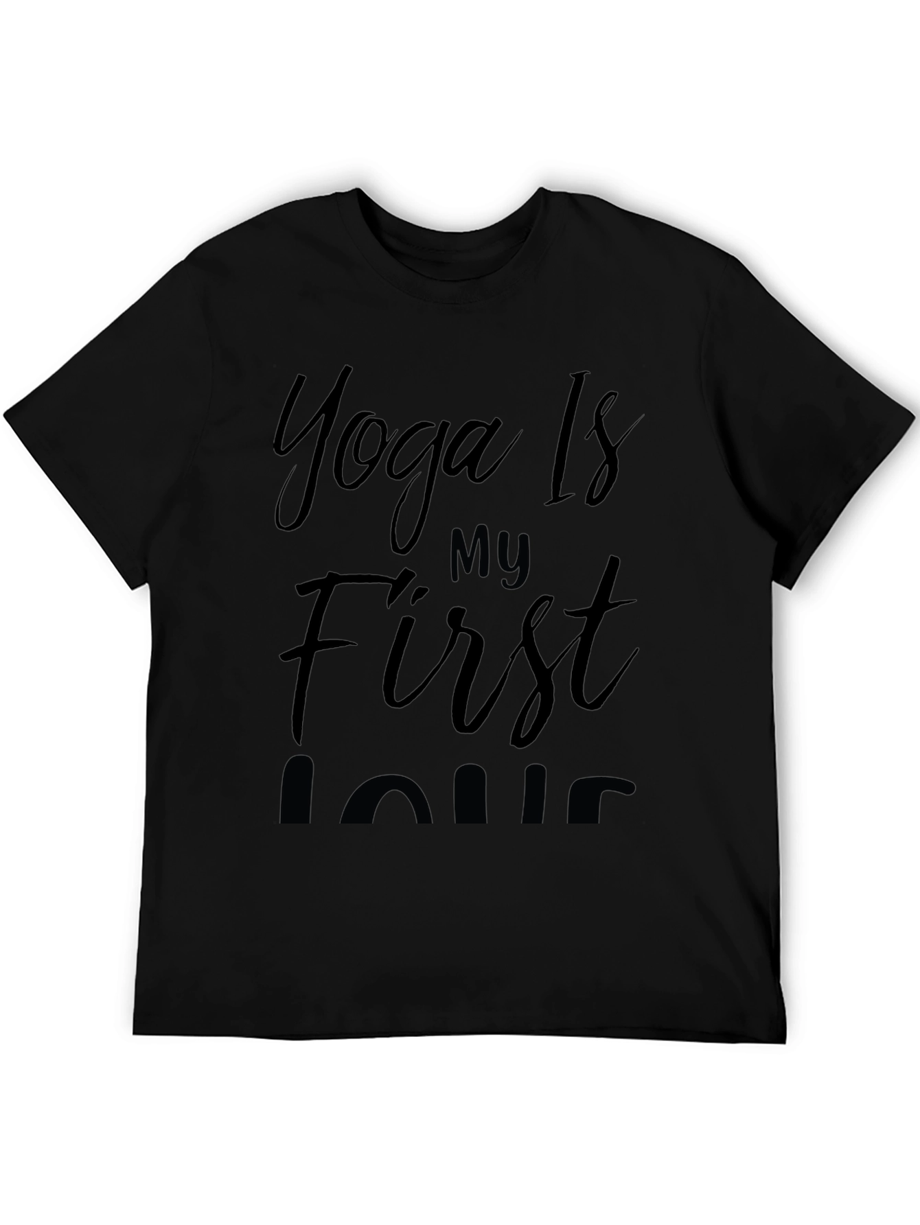 Yoga Is My First Love T-Shirt