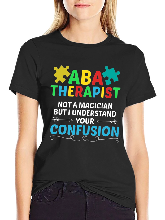 ABA Therapist Autism Awareness T-Shirt