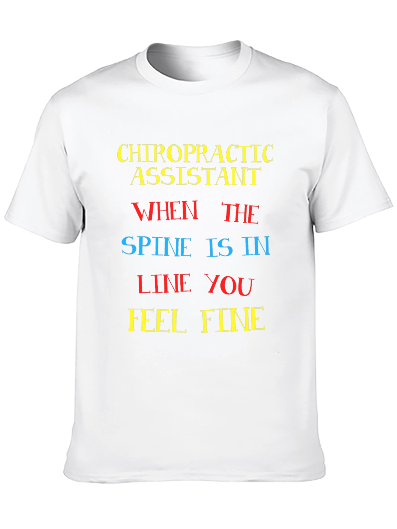 Chiropractic Assistant T-Shirt - Spine Alignment