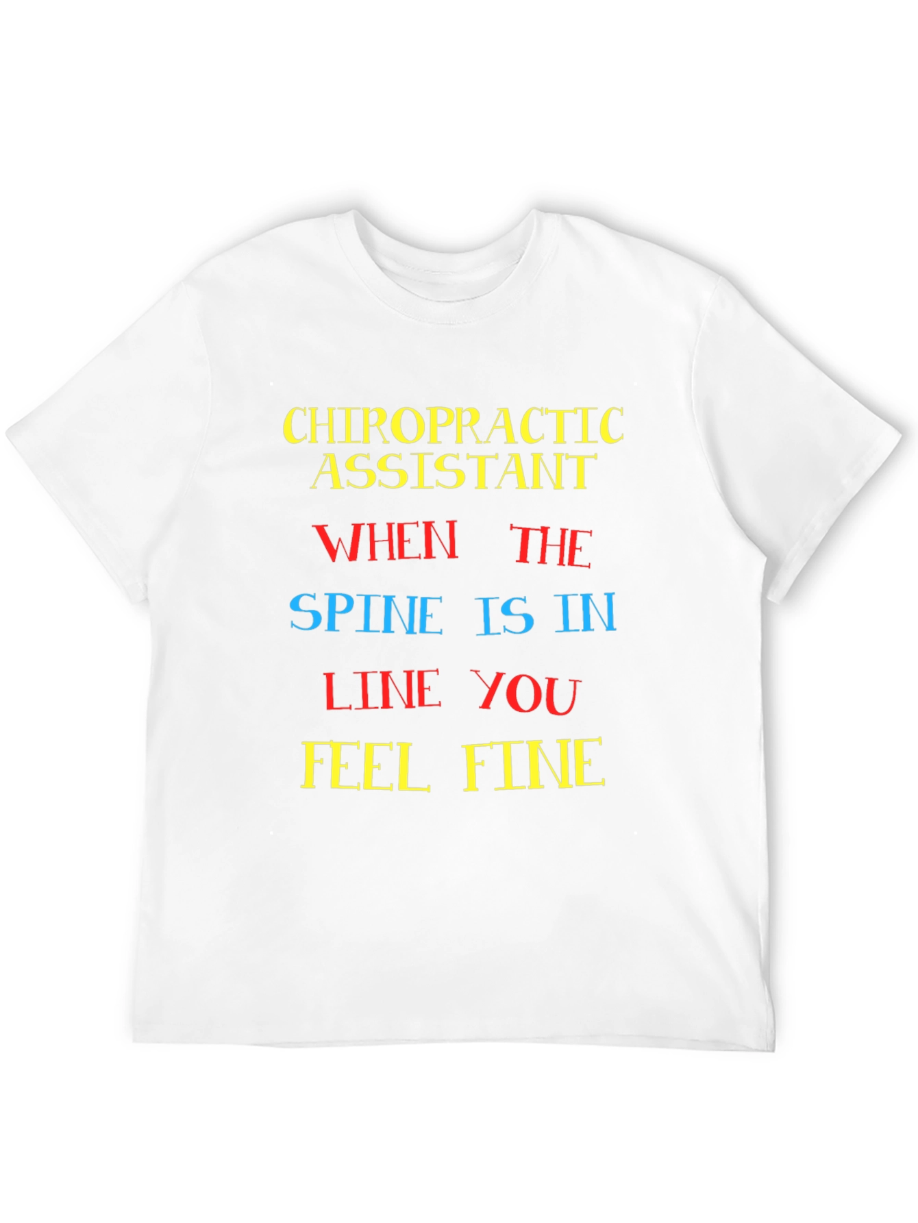 Chiropractic Assistant T-Shirt - Spine Alignment