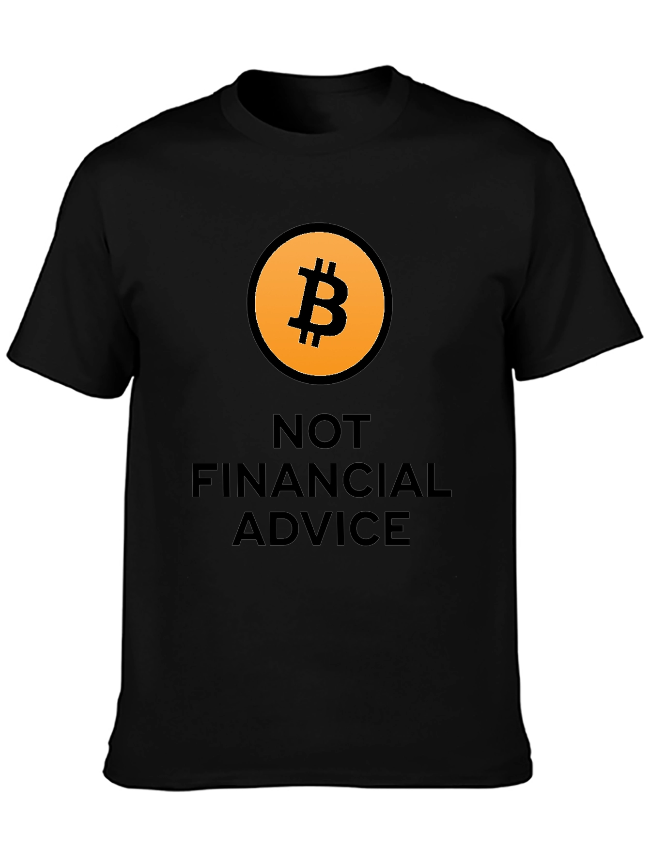 Bitcoin Not Financial Advice T-Shirt
