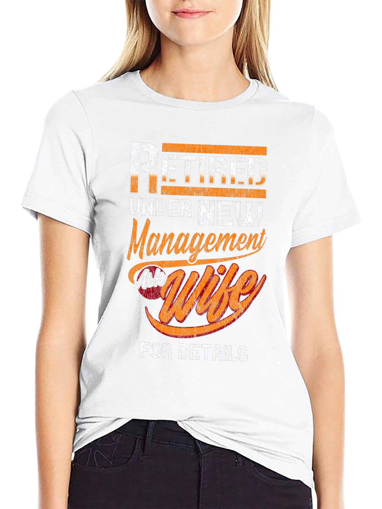 Retired Under New Management Ask Wife T-Shirt
